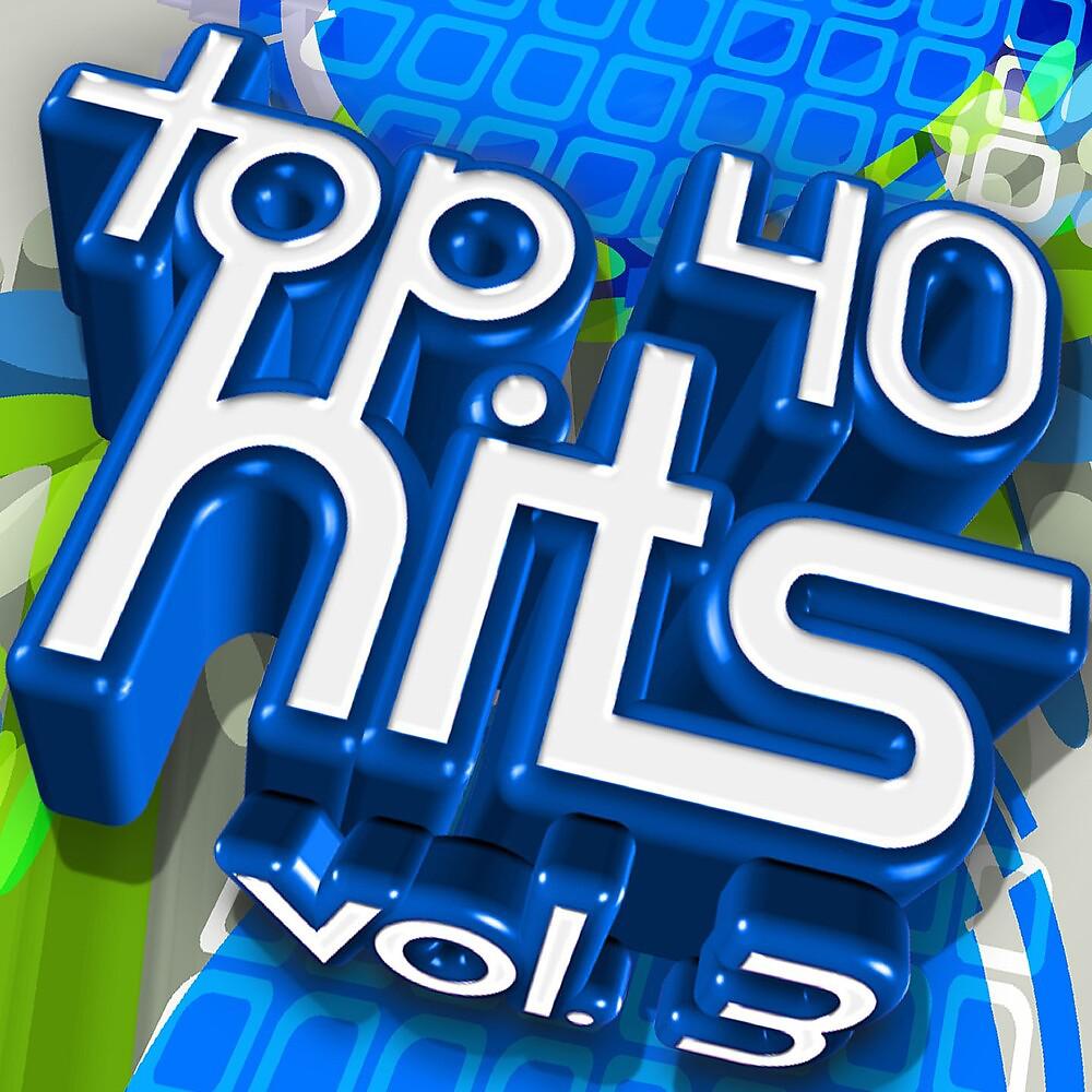 Постер альбома Top 40 Hits, Vol. 3