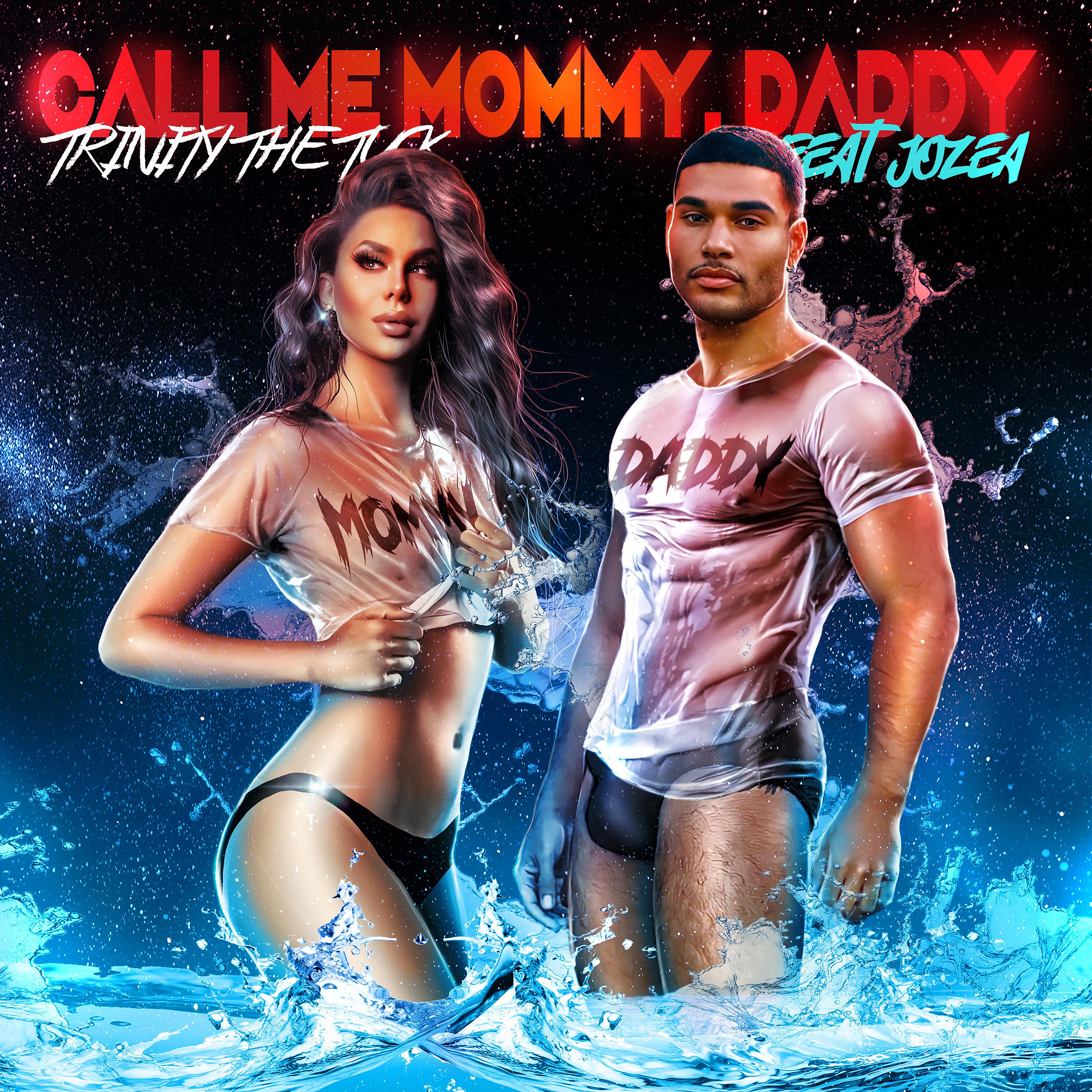 Постер альбома Call Me Mommy, Daddy (feat. Jozea Flores)