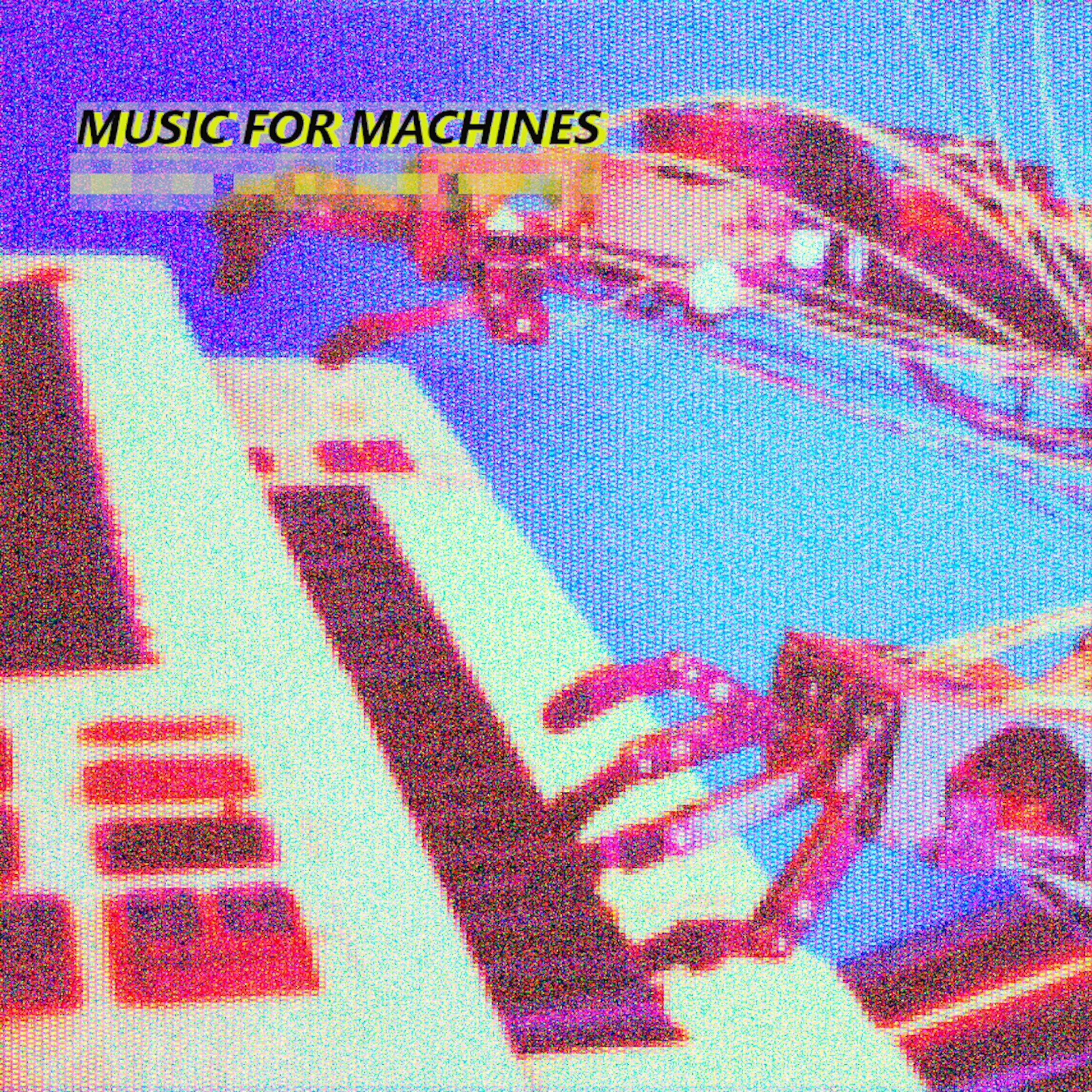 Постер альбома Music for Machines