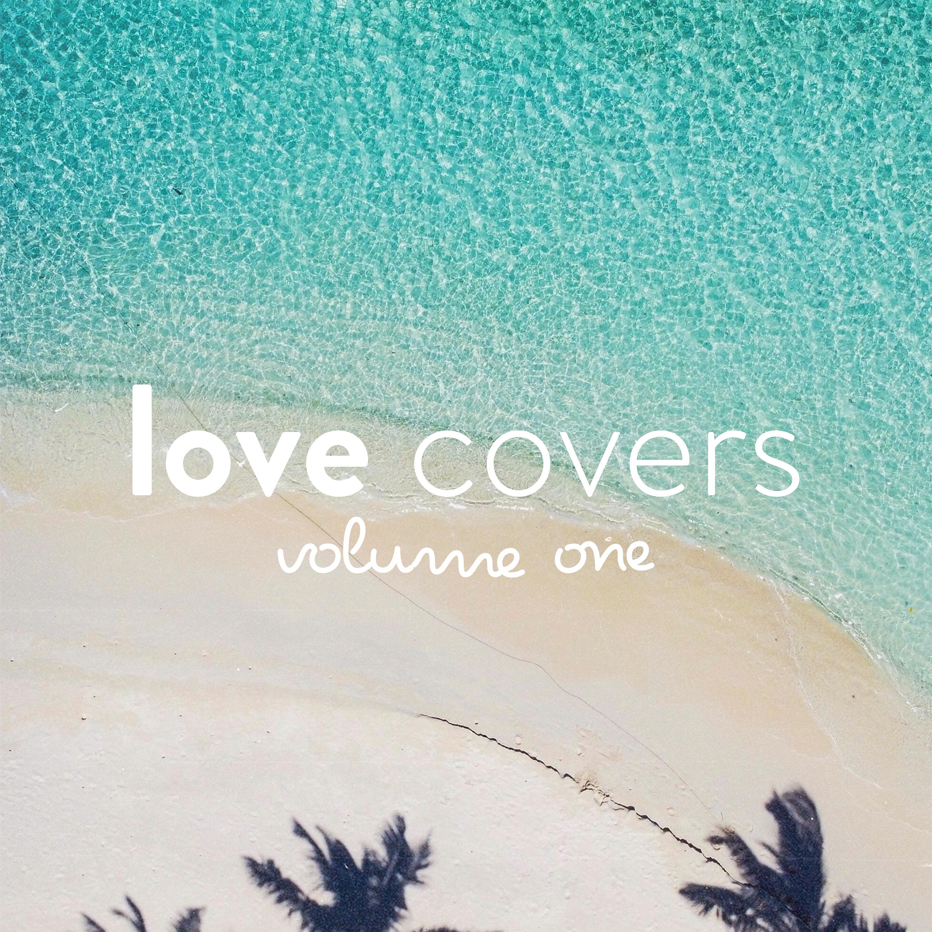 Постер альбома Love Covers: Vol. One