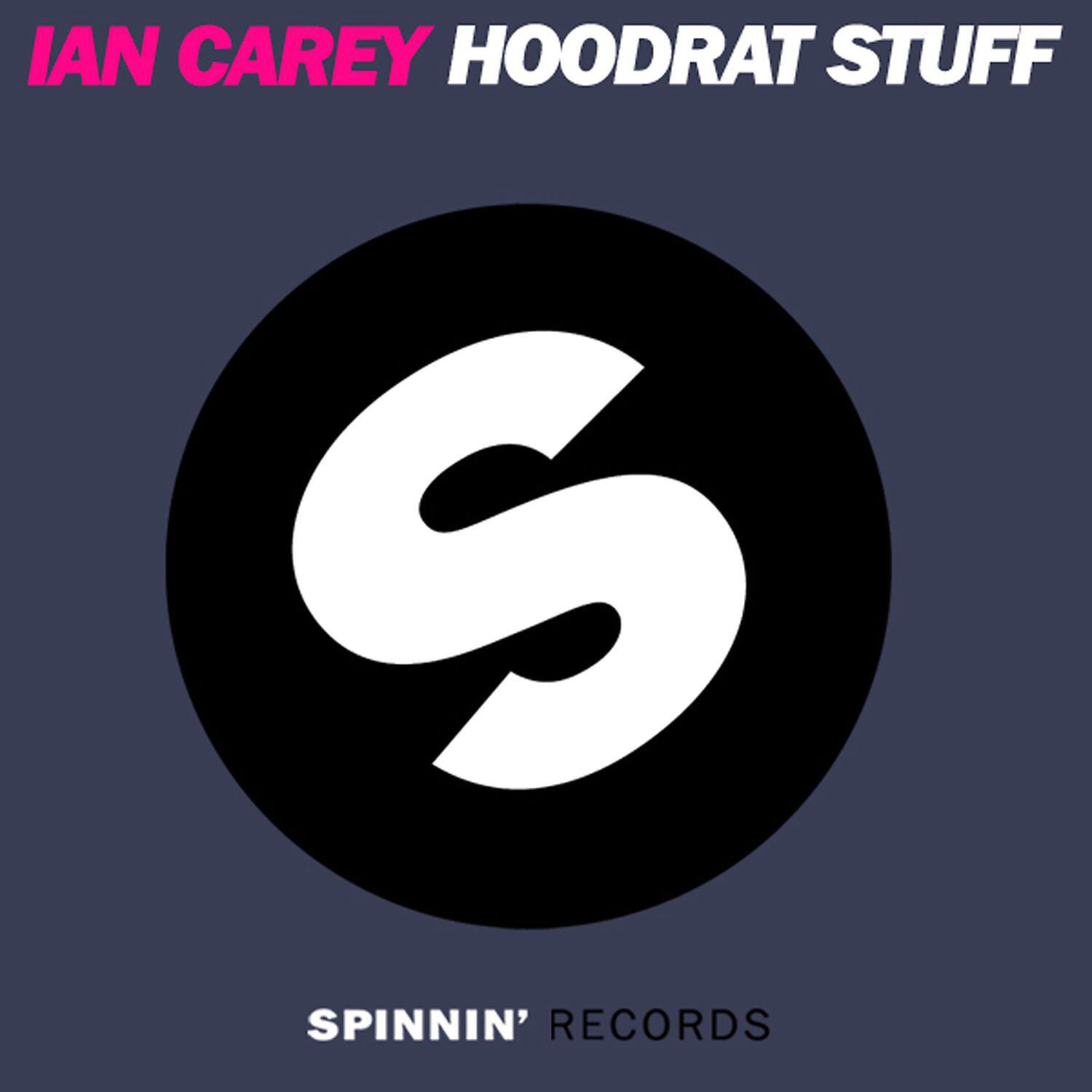 Ian Carey - Hoodrat Stuff