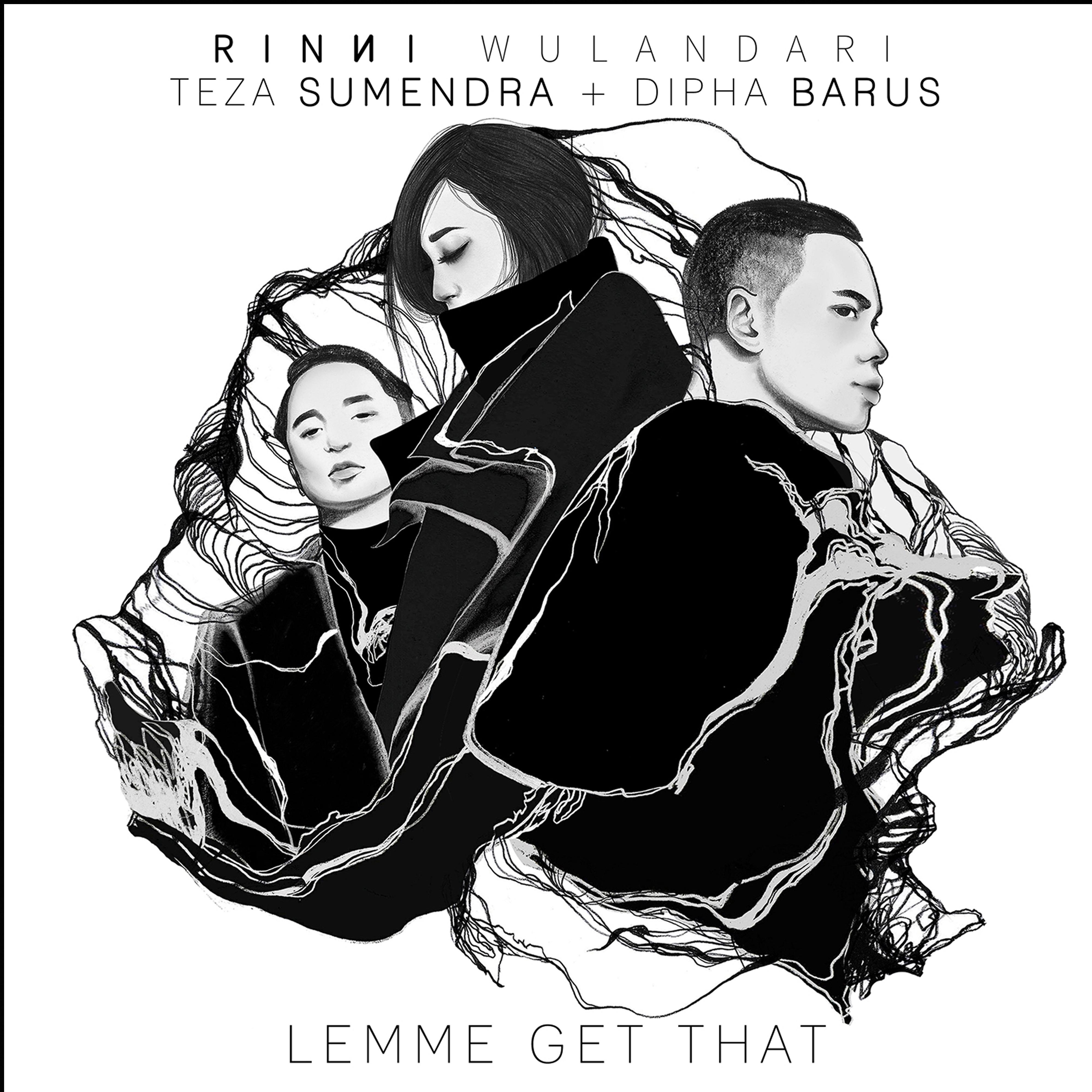 Постер альбома Lemme Get That (feat. Teza Sumendra & Dipha Barus)