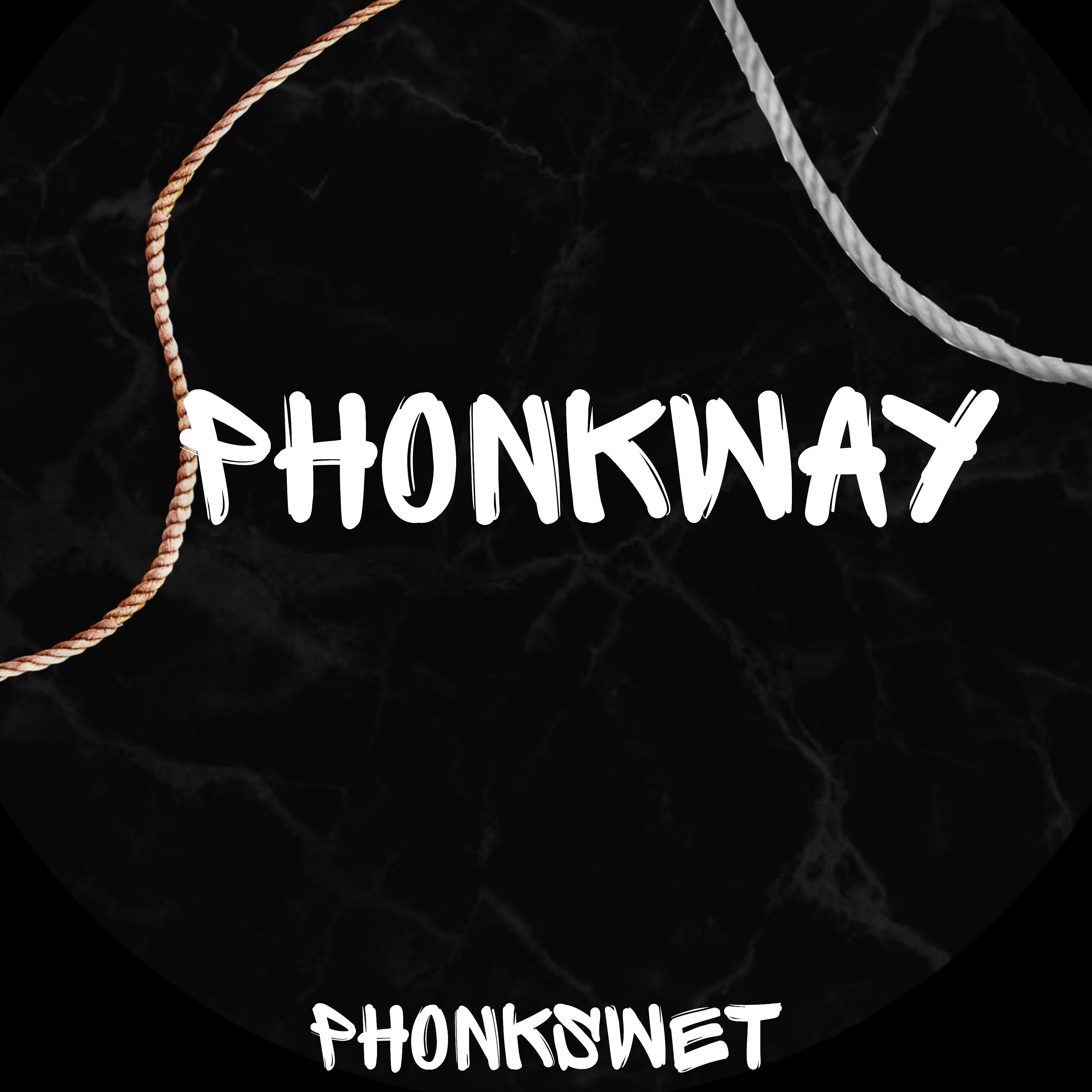 Постер альбома Phonkway