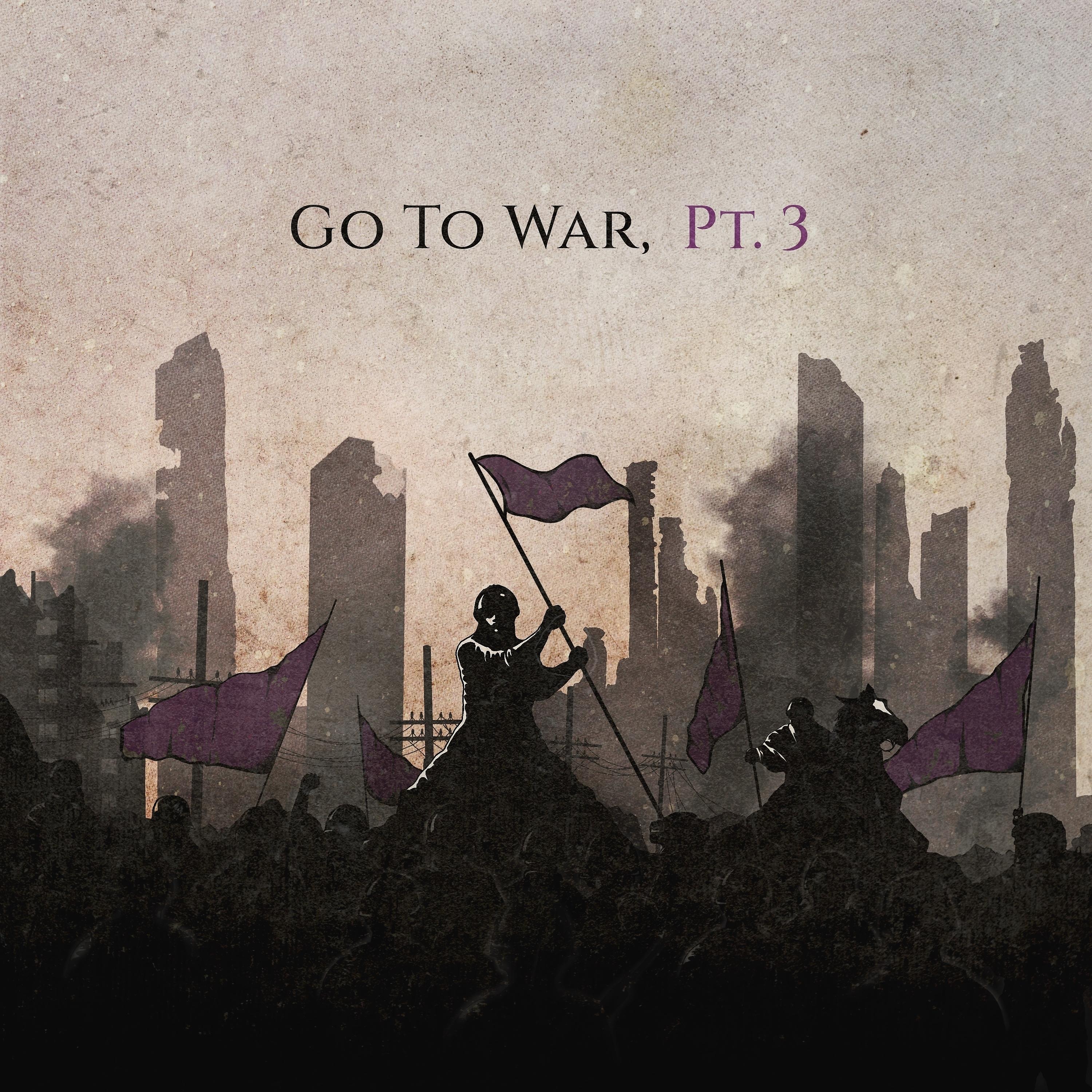 Постер альбома Go to War, Pt. 3
