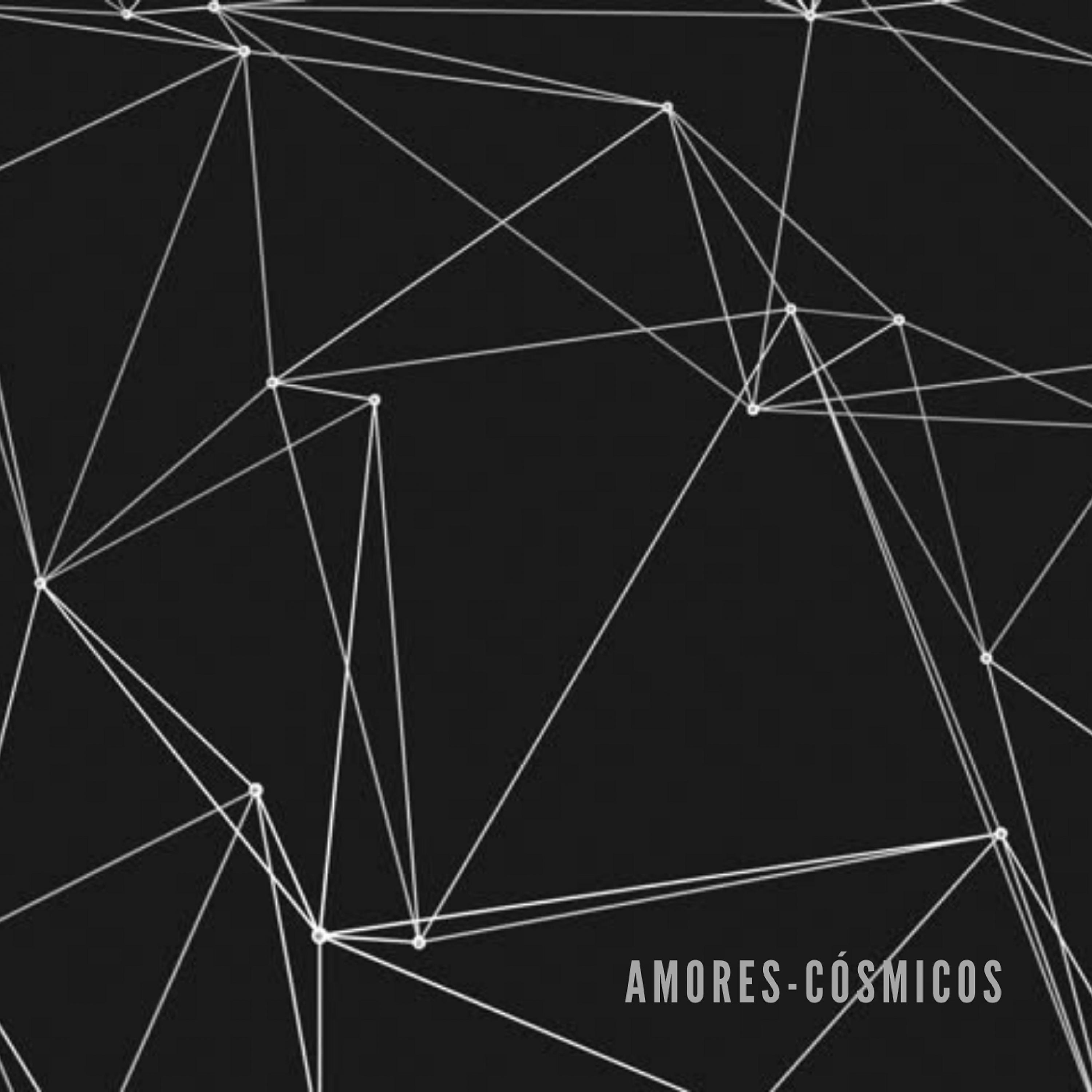 Постер альбома Amores Cósmicos