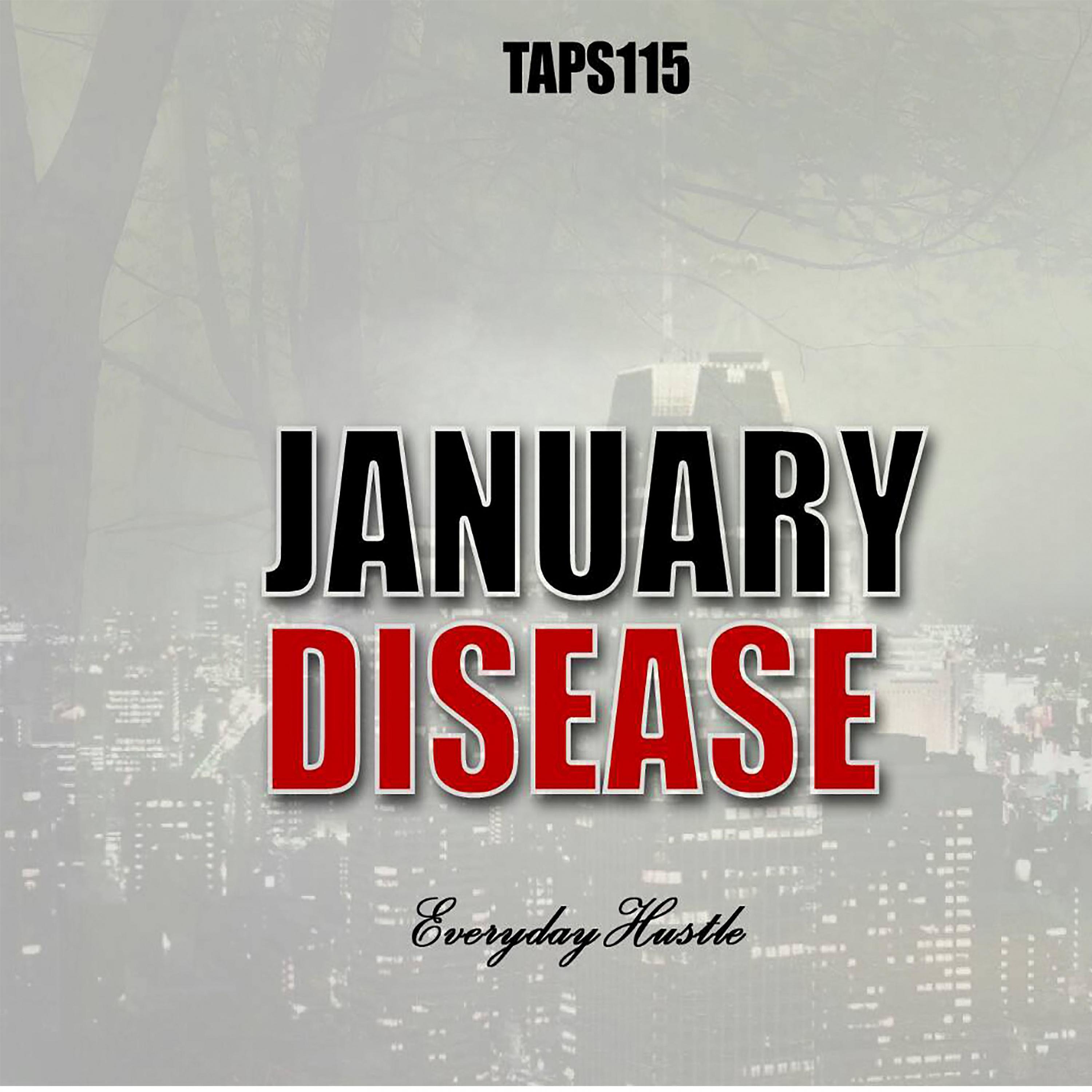 Постер альбома January Disease Everyday Hustle