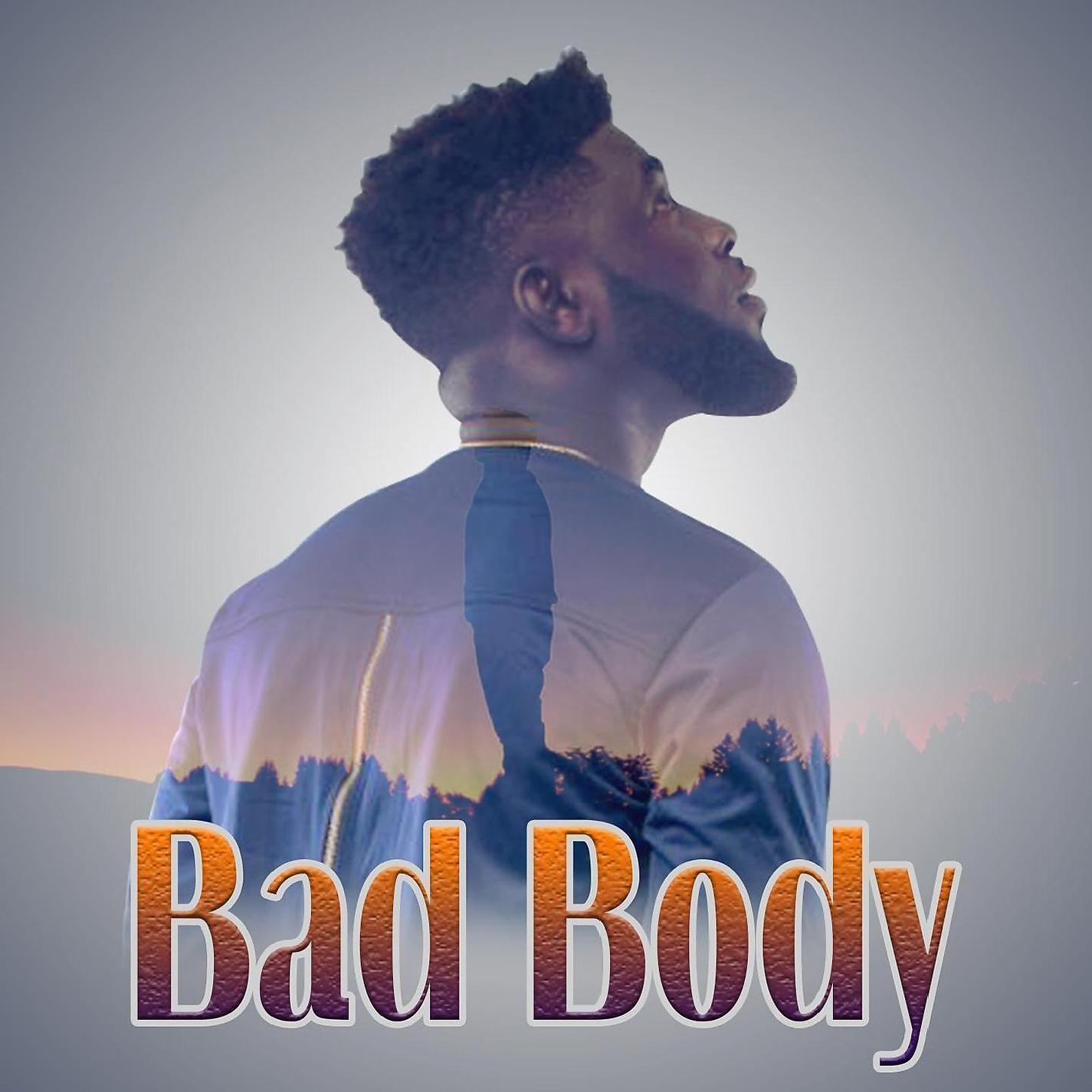 Постер альбома Bad Body