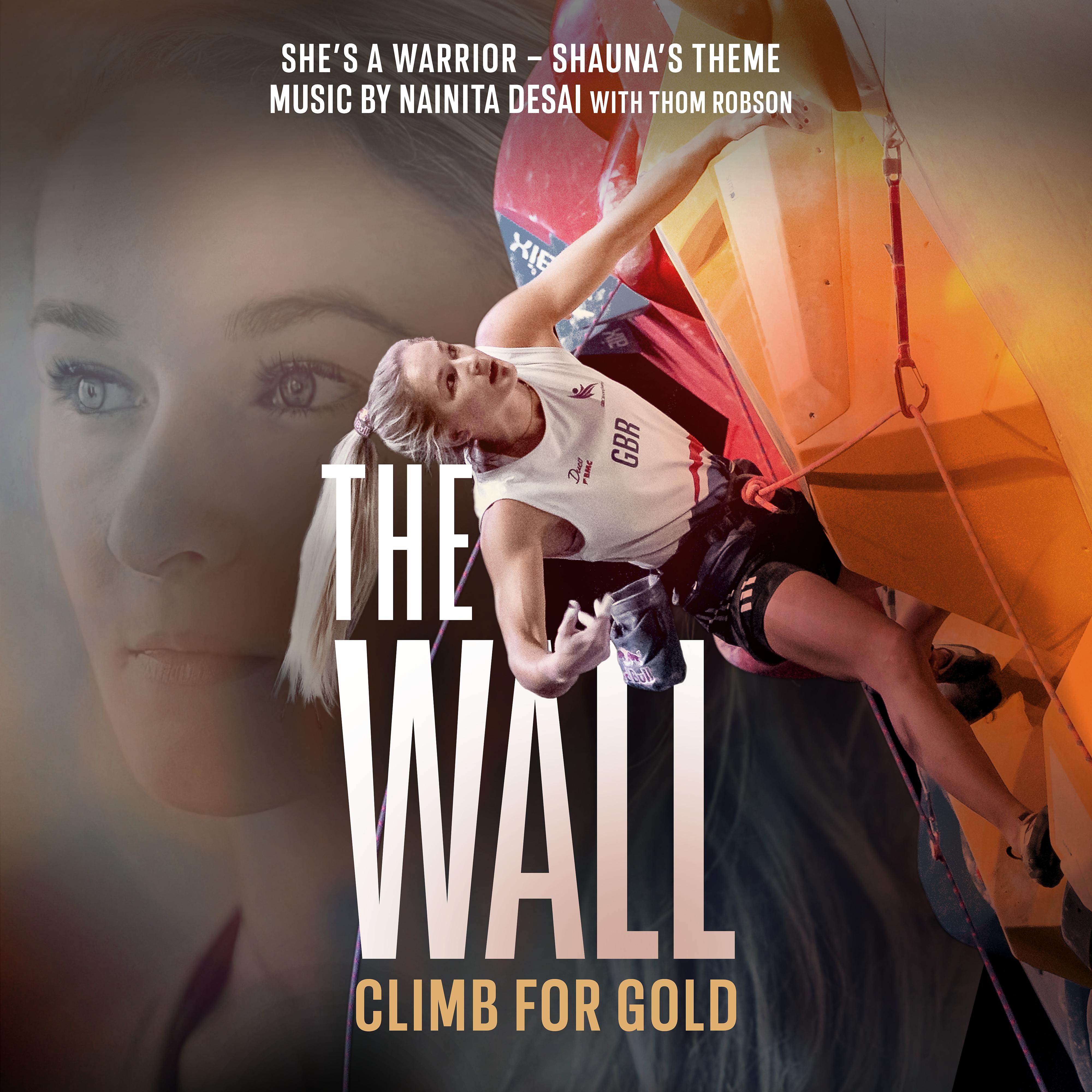 Постер альбома She's a Warrior - Shauna's Theme (Music from "The Wall - Climb for Gold")