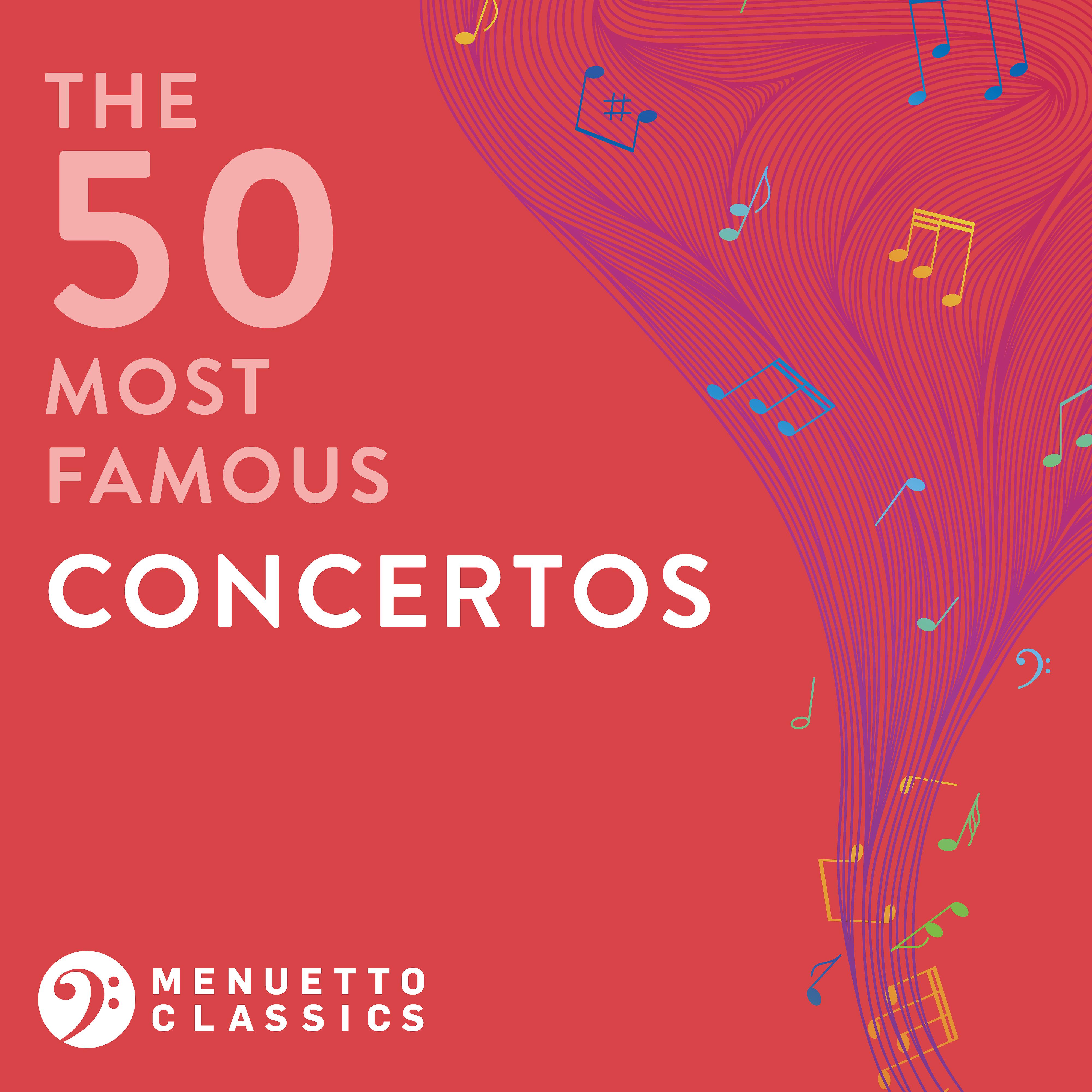 Постер альбома The 50 Most Famous Concertos