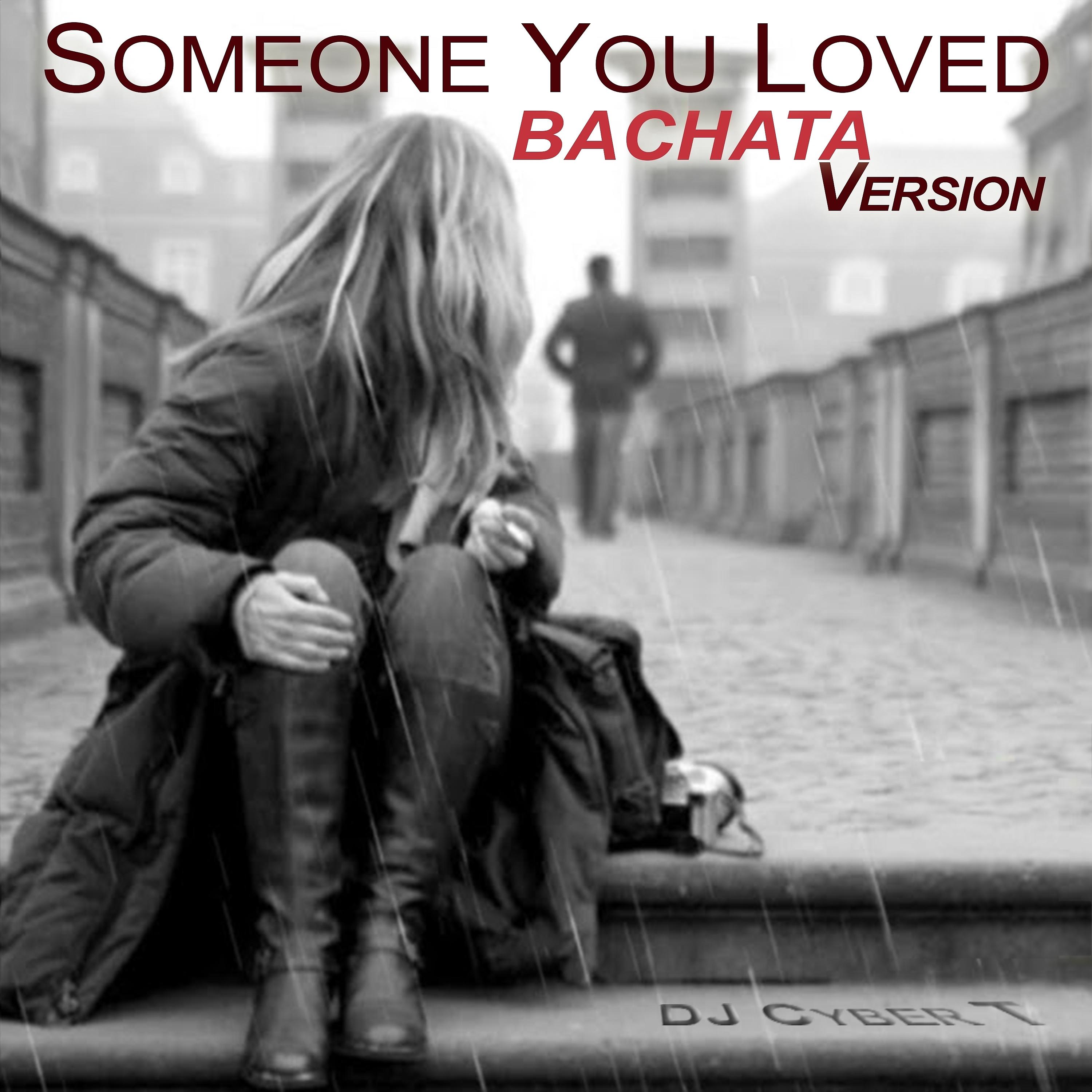 Постер альбома Someone You Loved (Bachata Version)