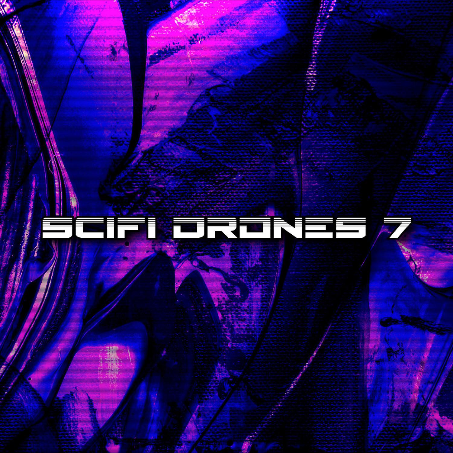 Постер альбома SciFi Drones 7