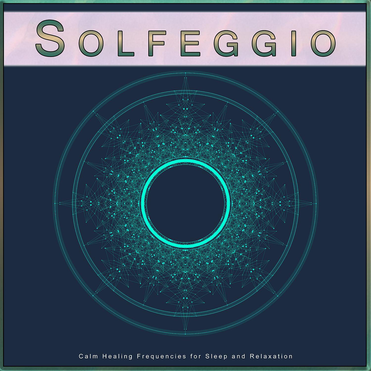 Постер альбома Solfeggio: Calm Healing Frequencies for Sleep and Relaxation