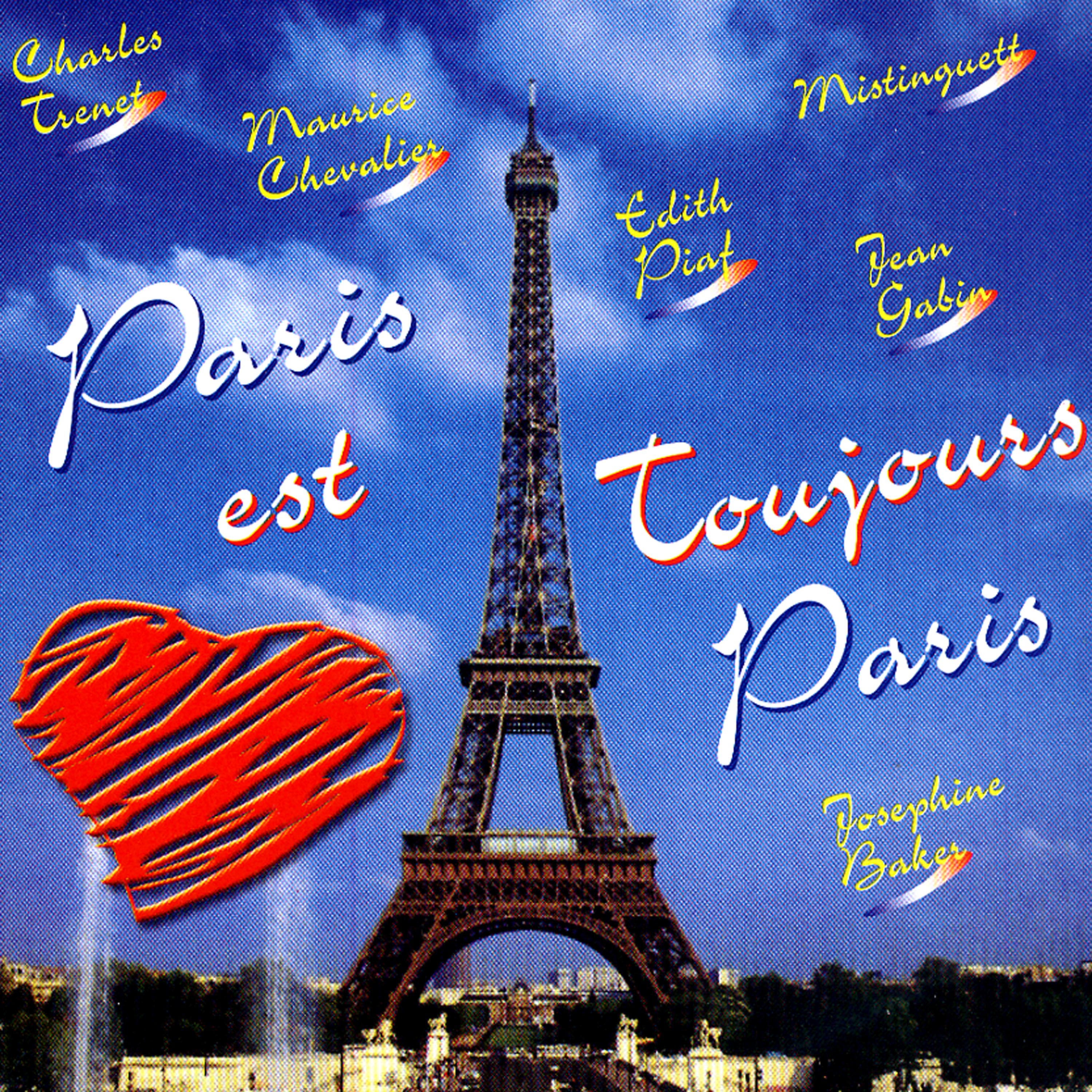 Постер альбома Paris Est Toujours Paris!