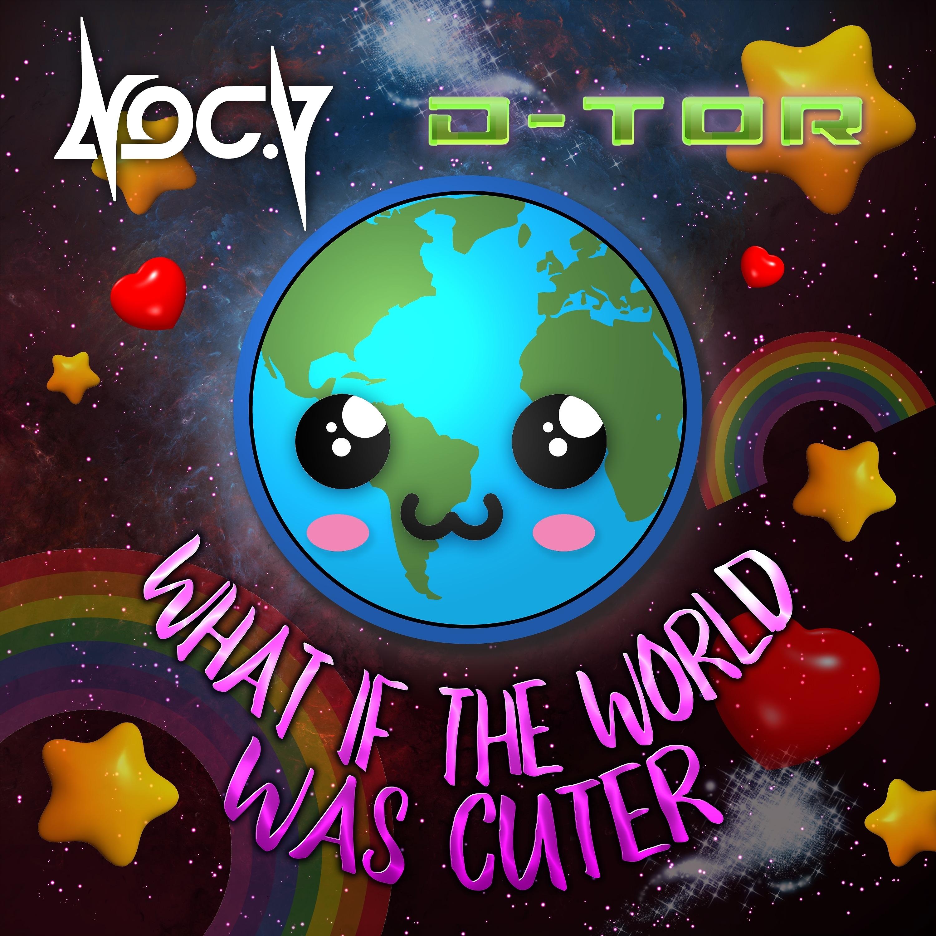 Постер альбома What If the World Was Cuter