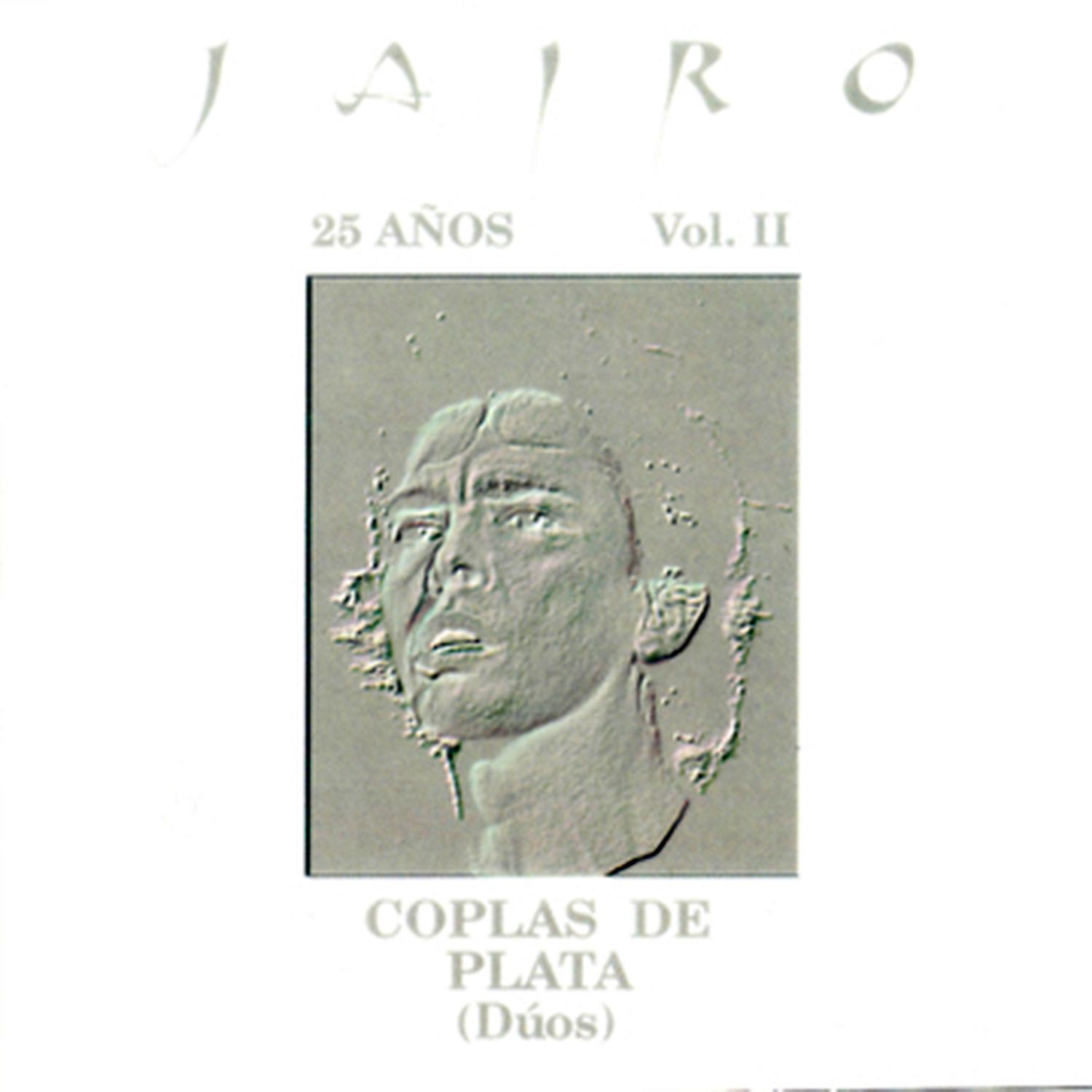 Постер альбома 25 Años, Vol. II - Coplas de Plata (Dúos) [En Vivo]