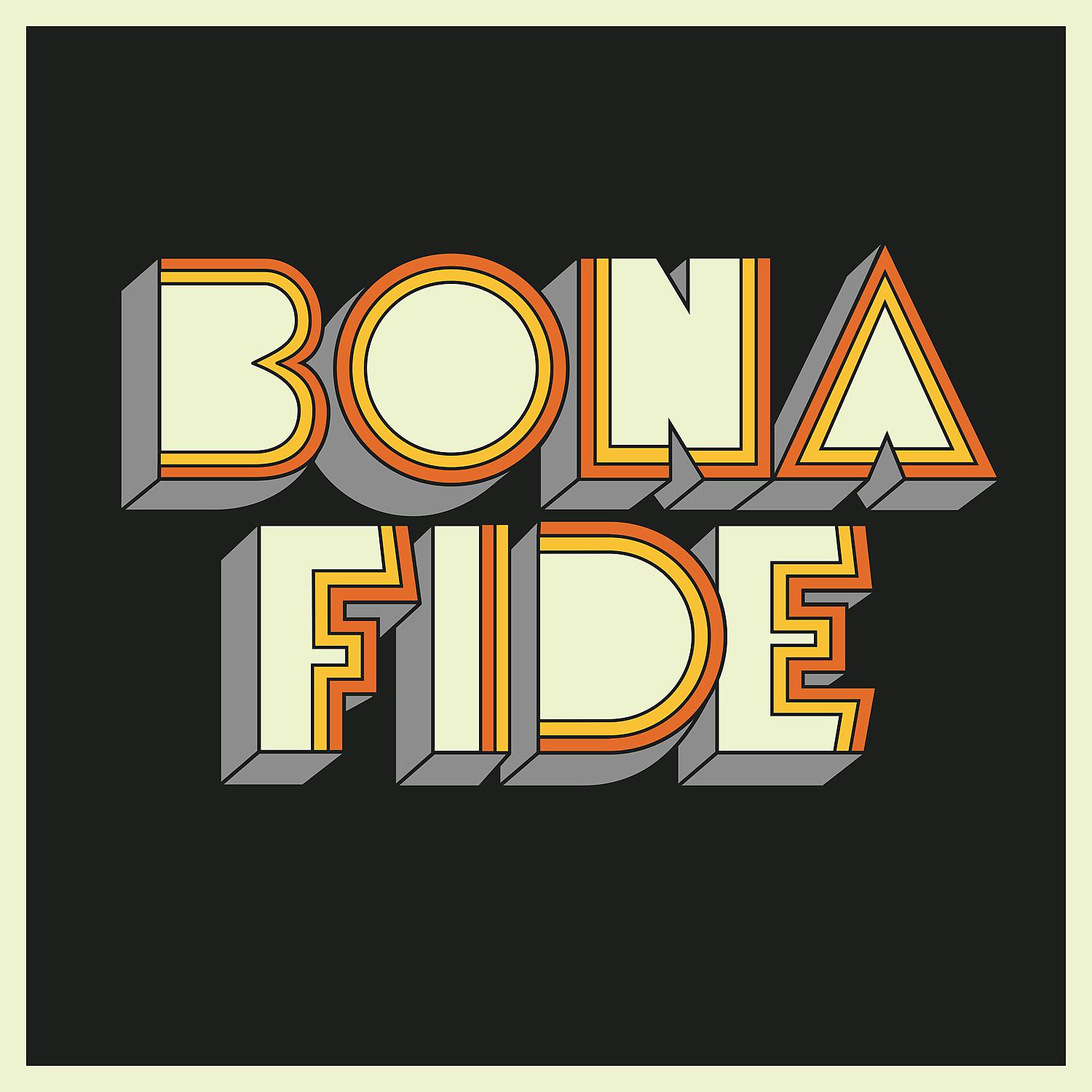 Постер альбома Bona Fide (Radio Edit)
