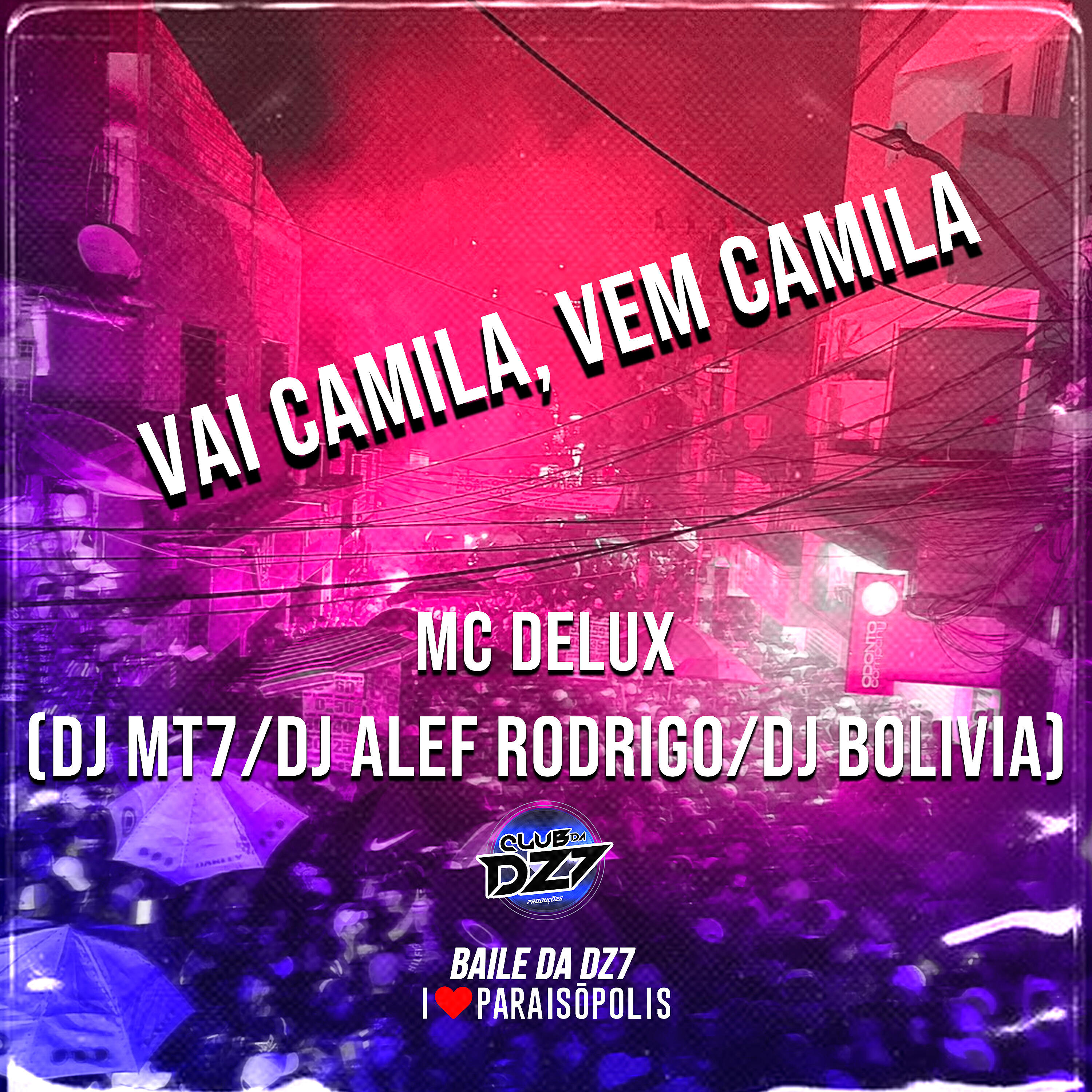 Mc Delux - Vai Camila Vem Camila