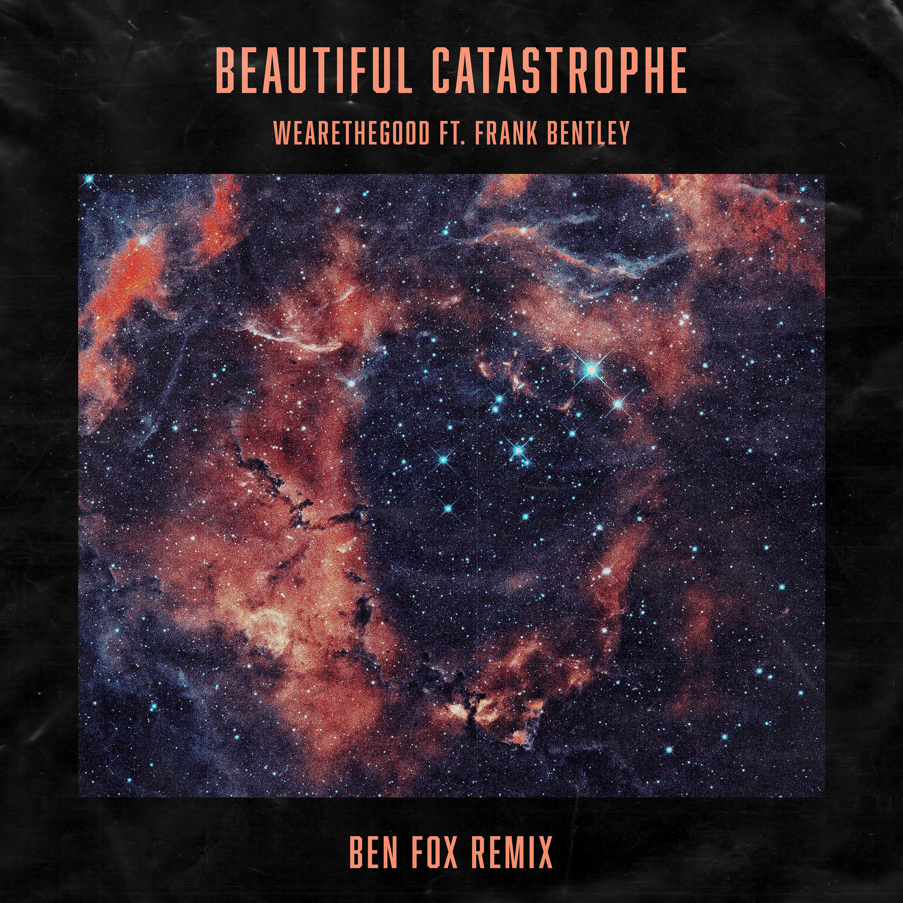 Постер альбома Beautiful Catastrophe - Ben Fox Remix