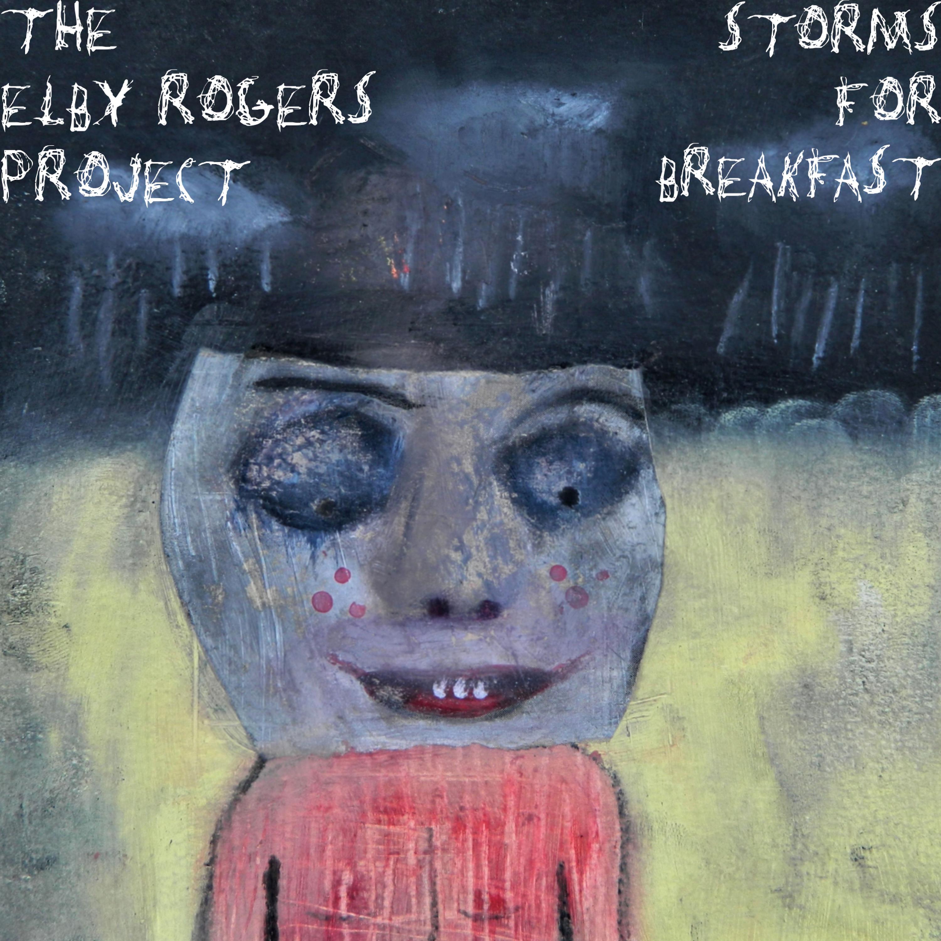 Постер альбома Storms for Breakfast