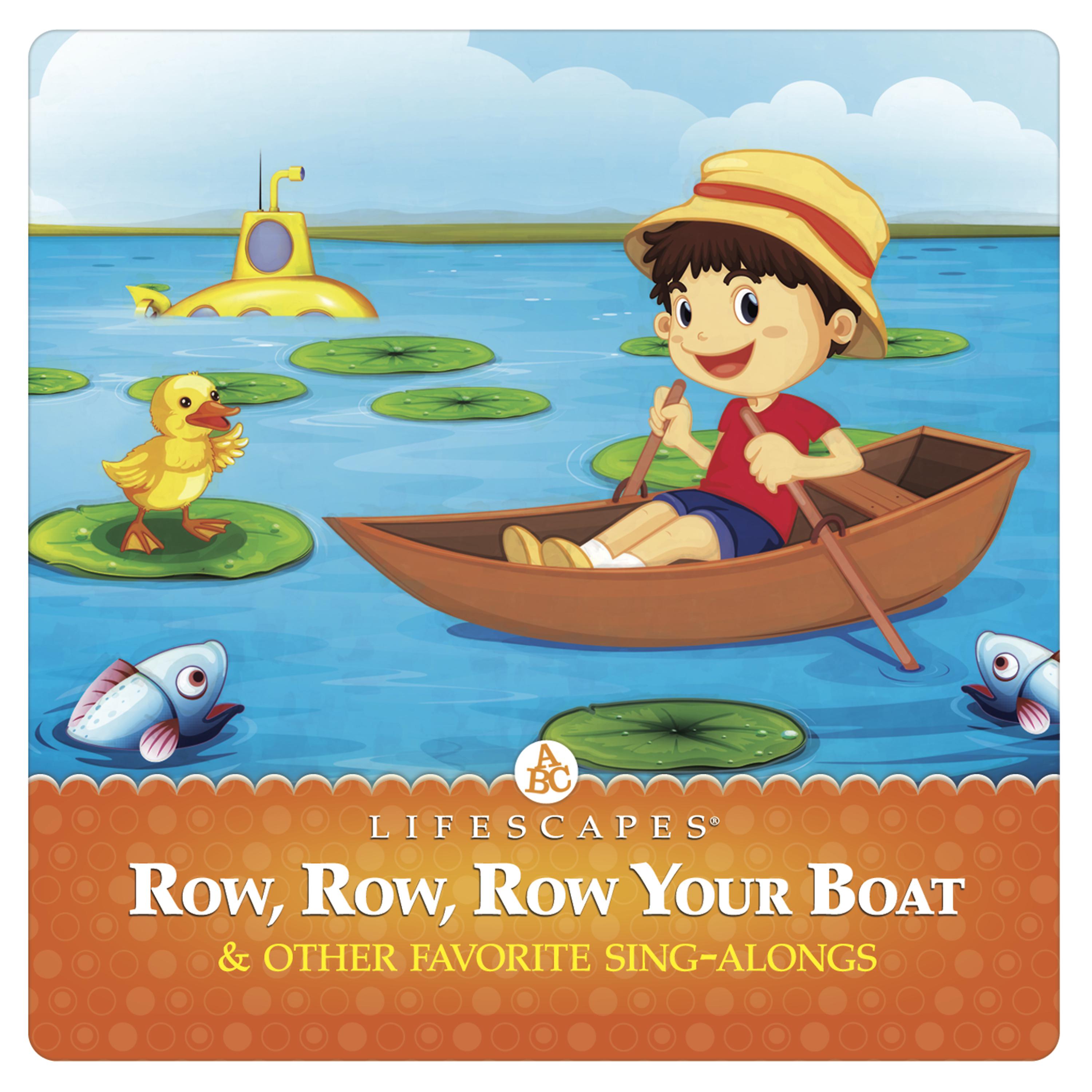Постер альбома Row, Row, Row Your Boat and Other Favorite Sing-Alongs