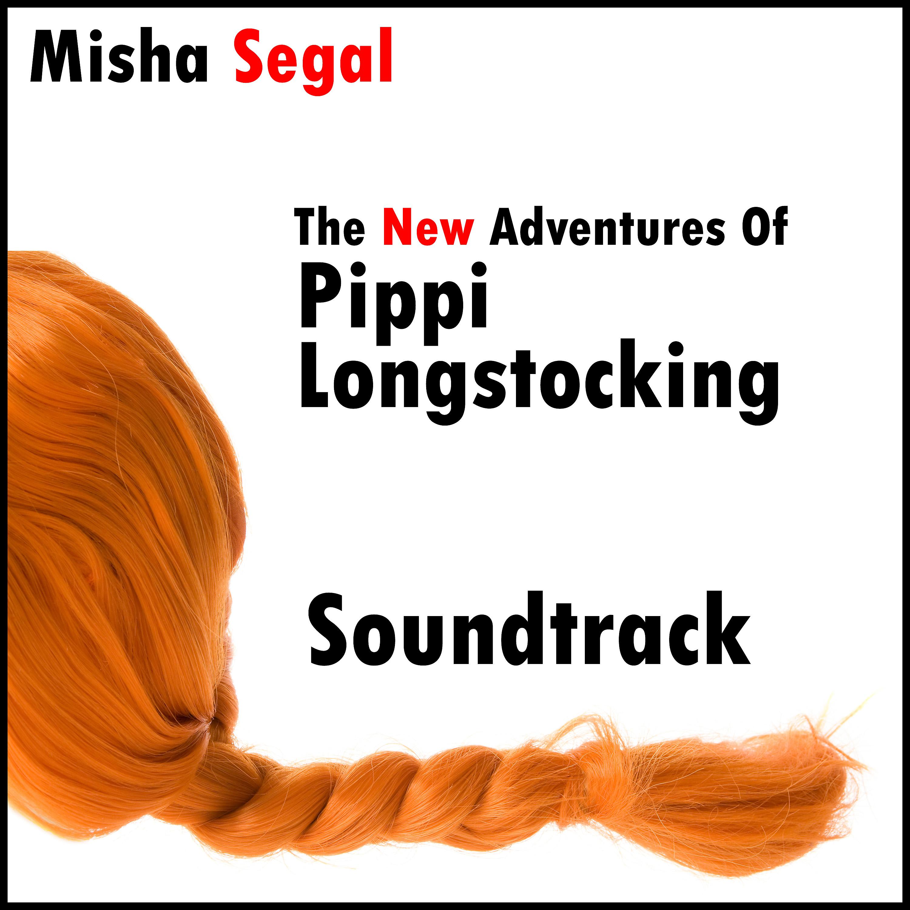 Постер альбома The New Adventures of Pippi Longstocking (Original Score)