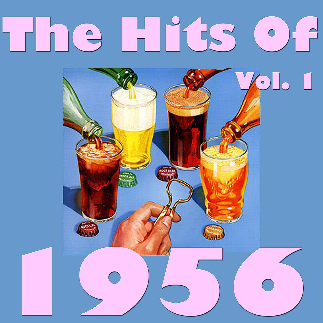 Постер альбома The Hits Of 1956, Vol. 1