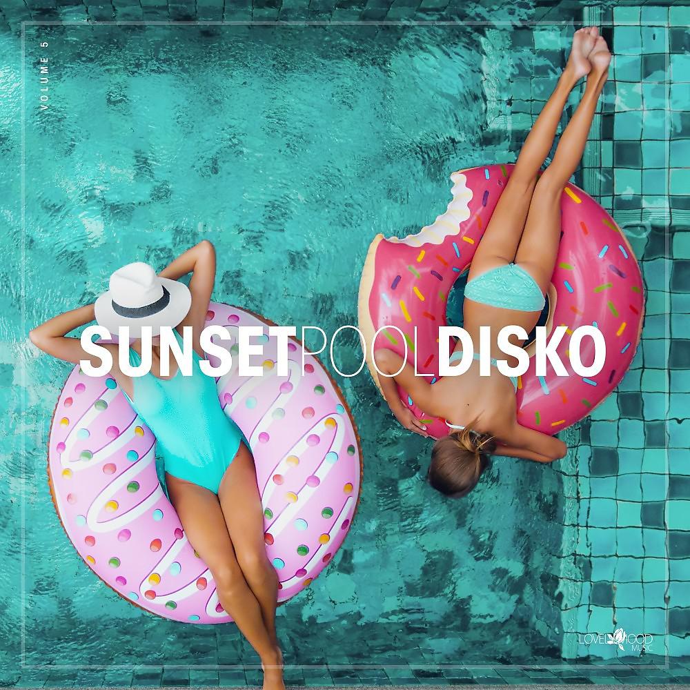 Постер альбома Sunset Pool Disko, Vol. 5