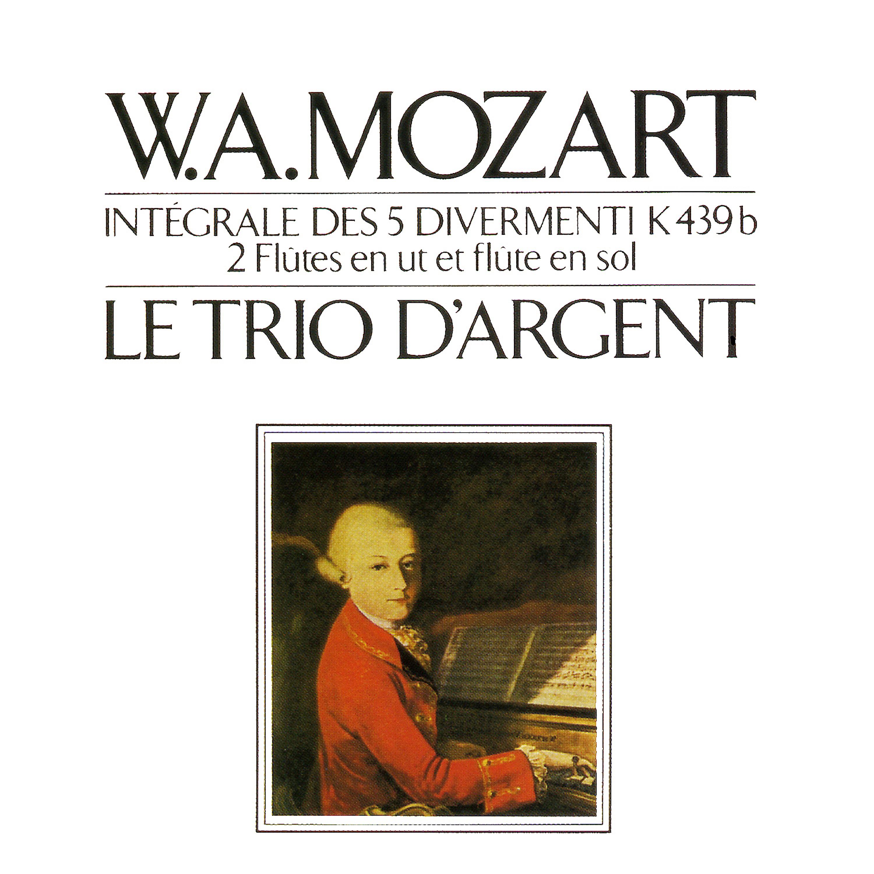 Постер альбома W. A. Mozart Intégrale Des 5 Divertimenti K 439b