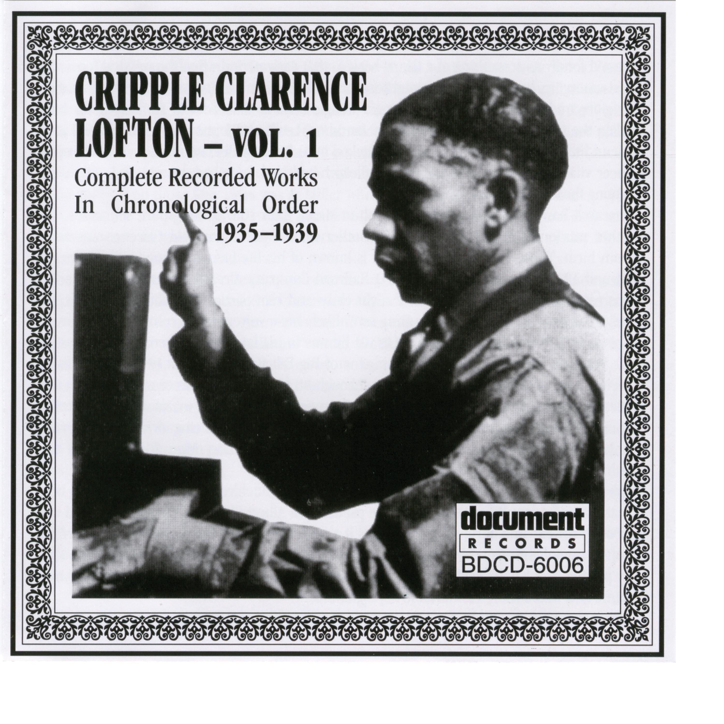 Постер альбома Cripple Clarence Lofton Vol. 1 (1935-1939)