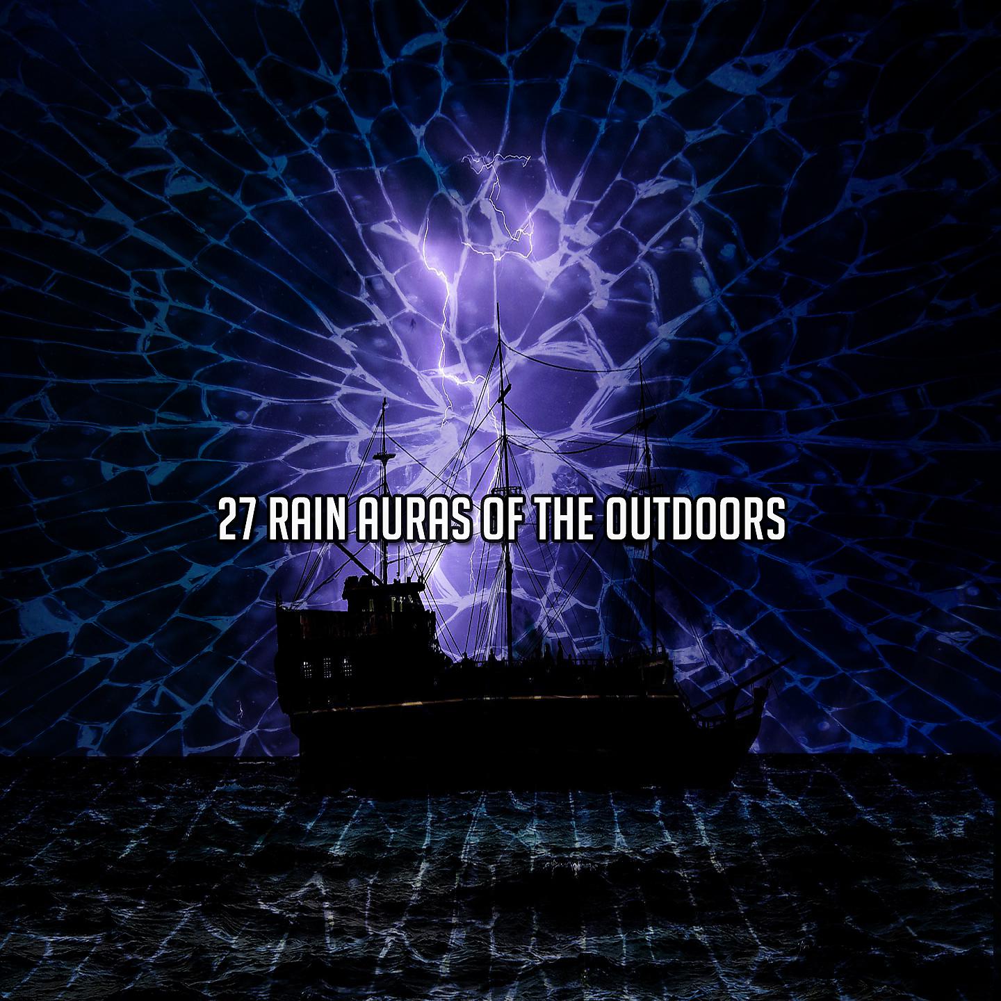 Постер альбома 27 аур дождя на открытом воздухе