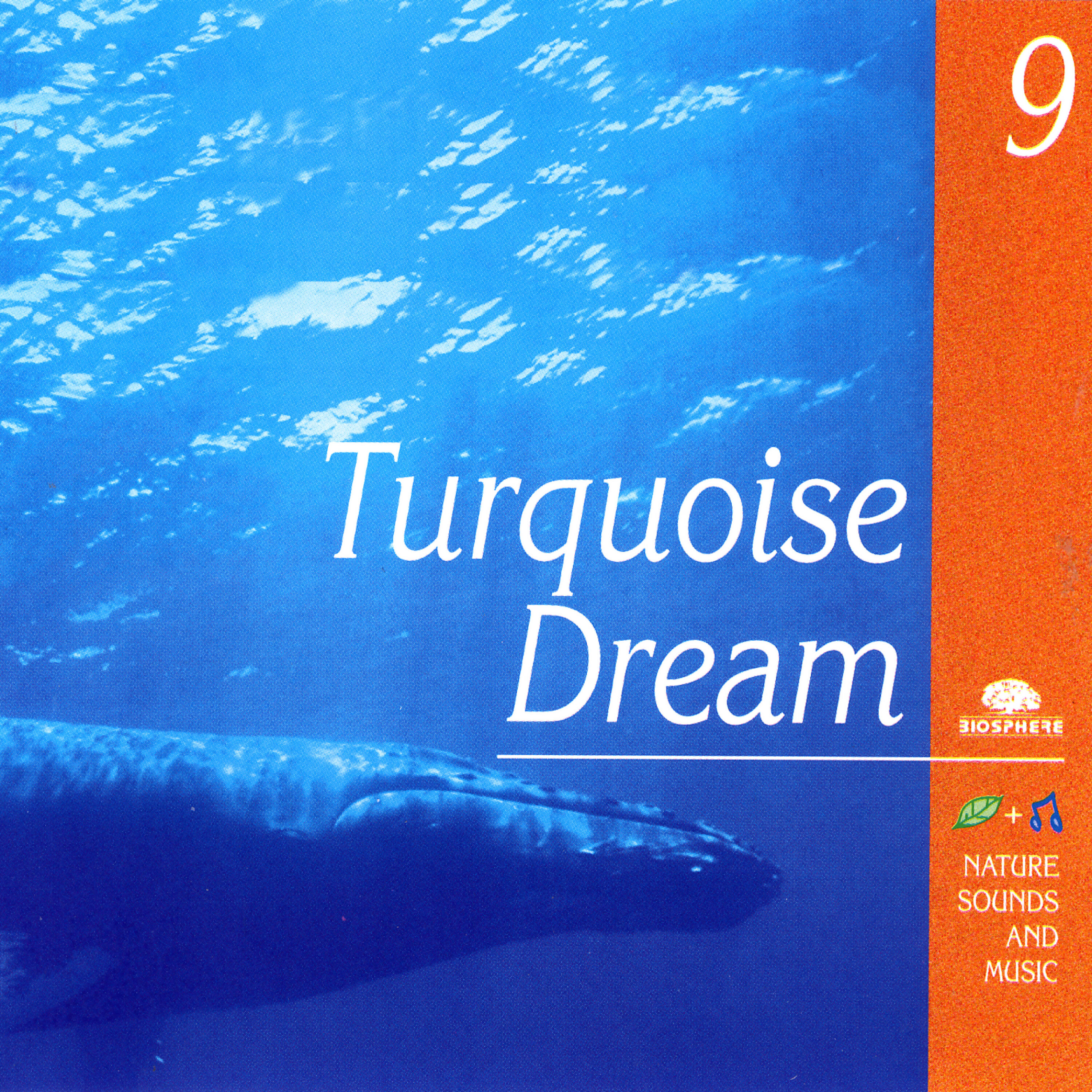 Biosphere: Nature Sounds - Turquoise Dream (Songe Turquoise)