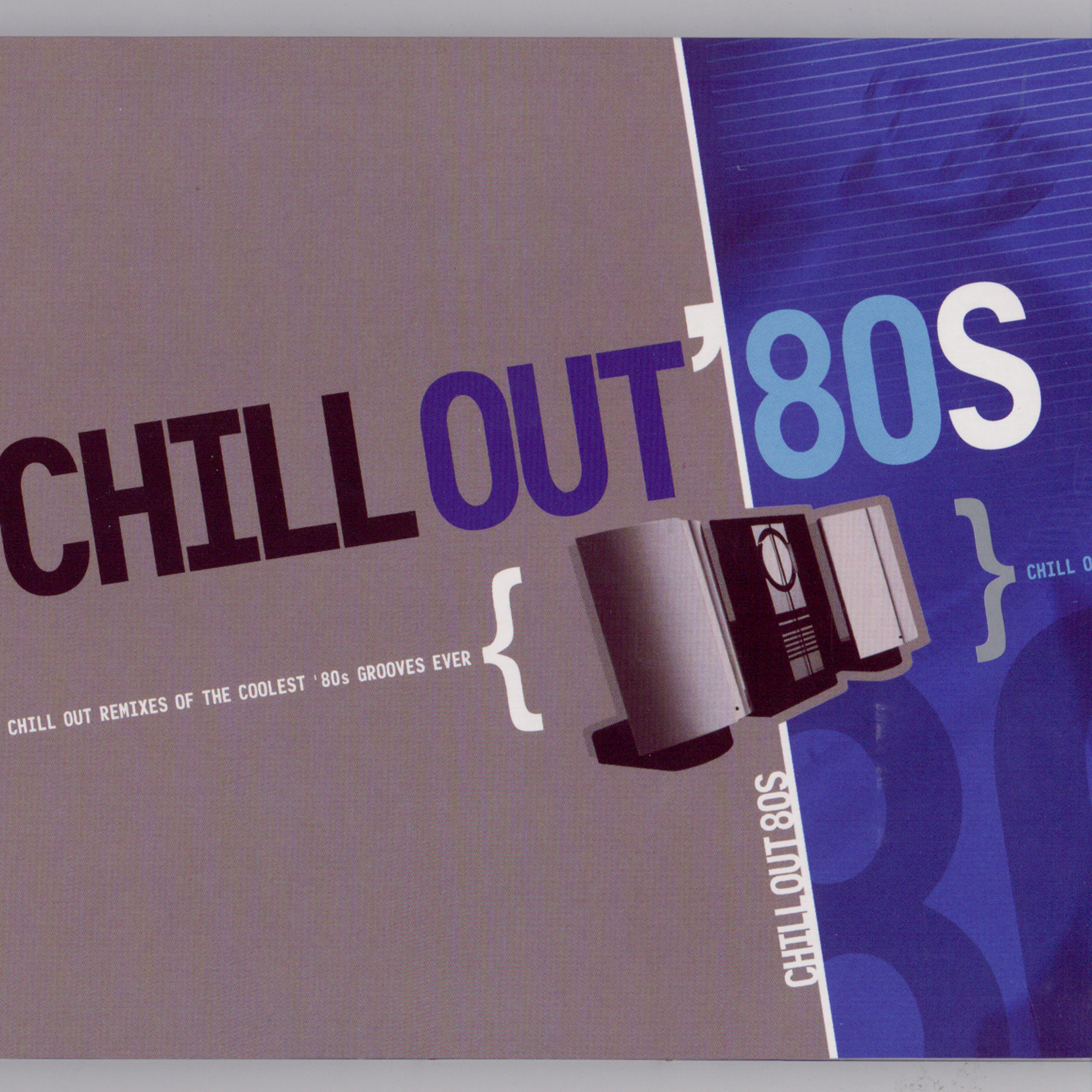 Постер альбома Chill Out 80s