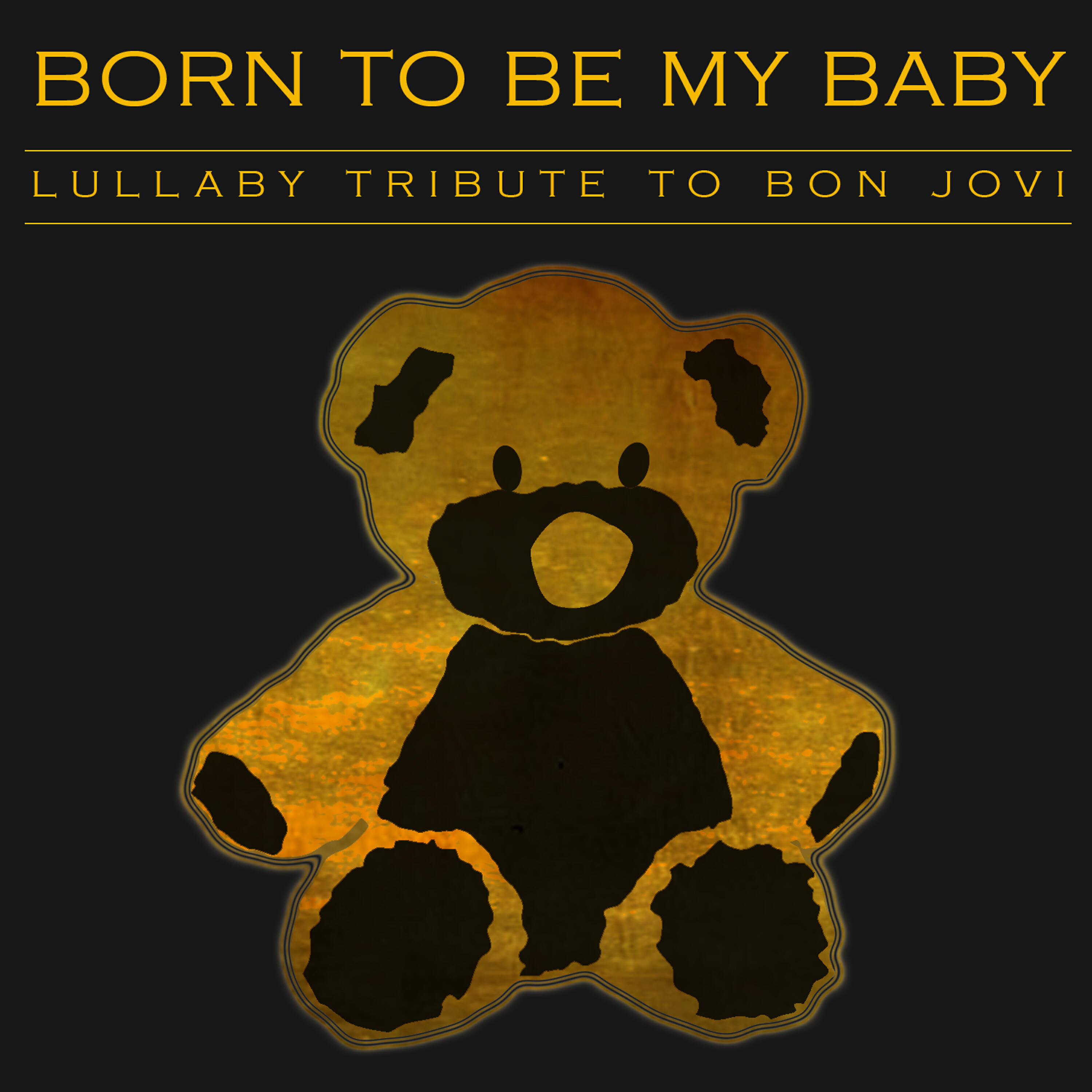 Born to Be Wild - Never Say Goodbye (Lullaby Version)