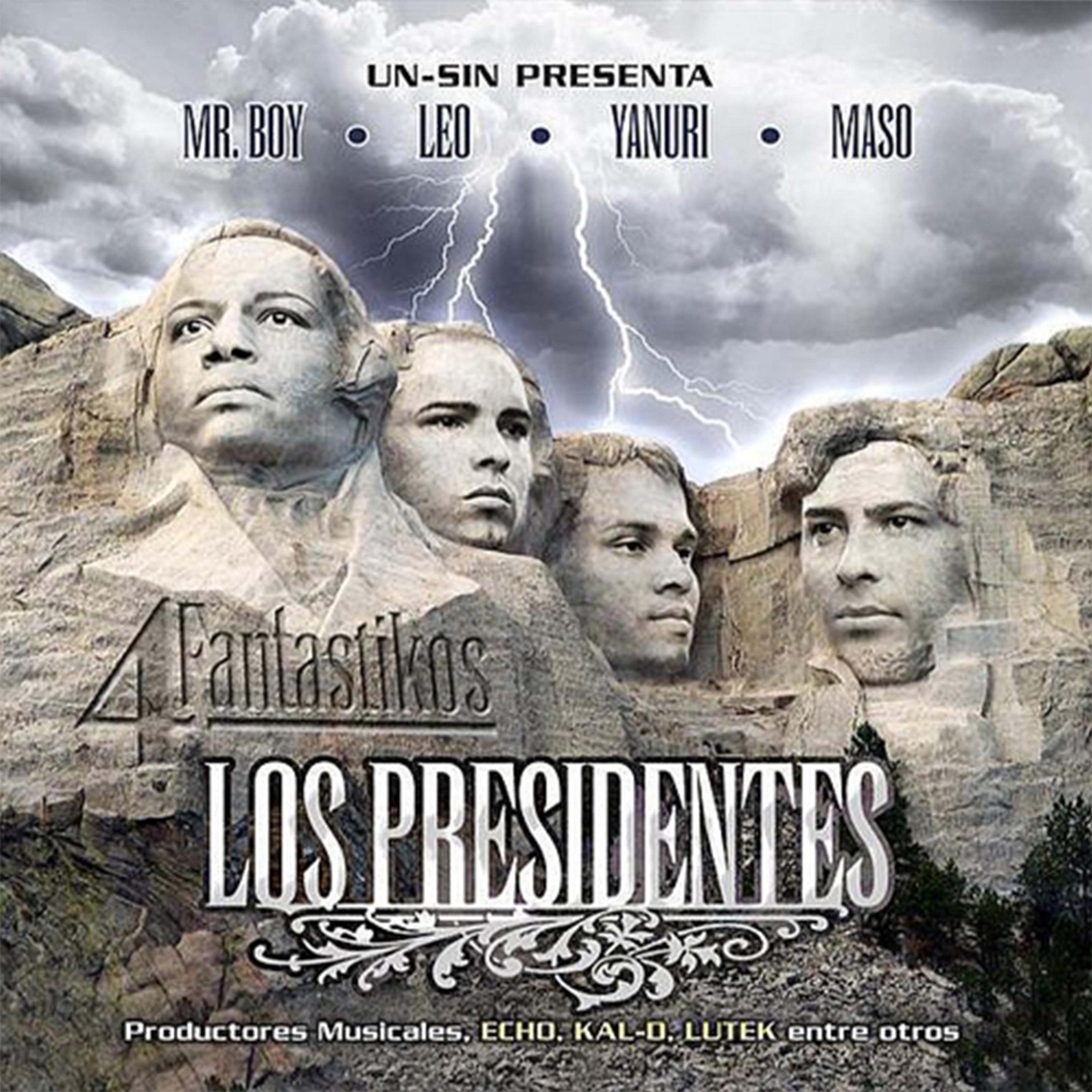 Постер альбома Los 4 Fantastikos Los Presidentes