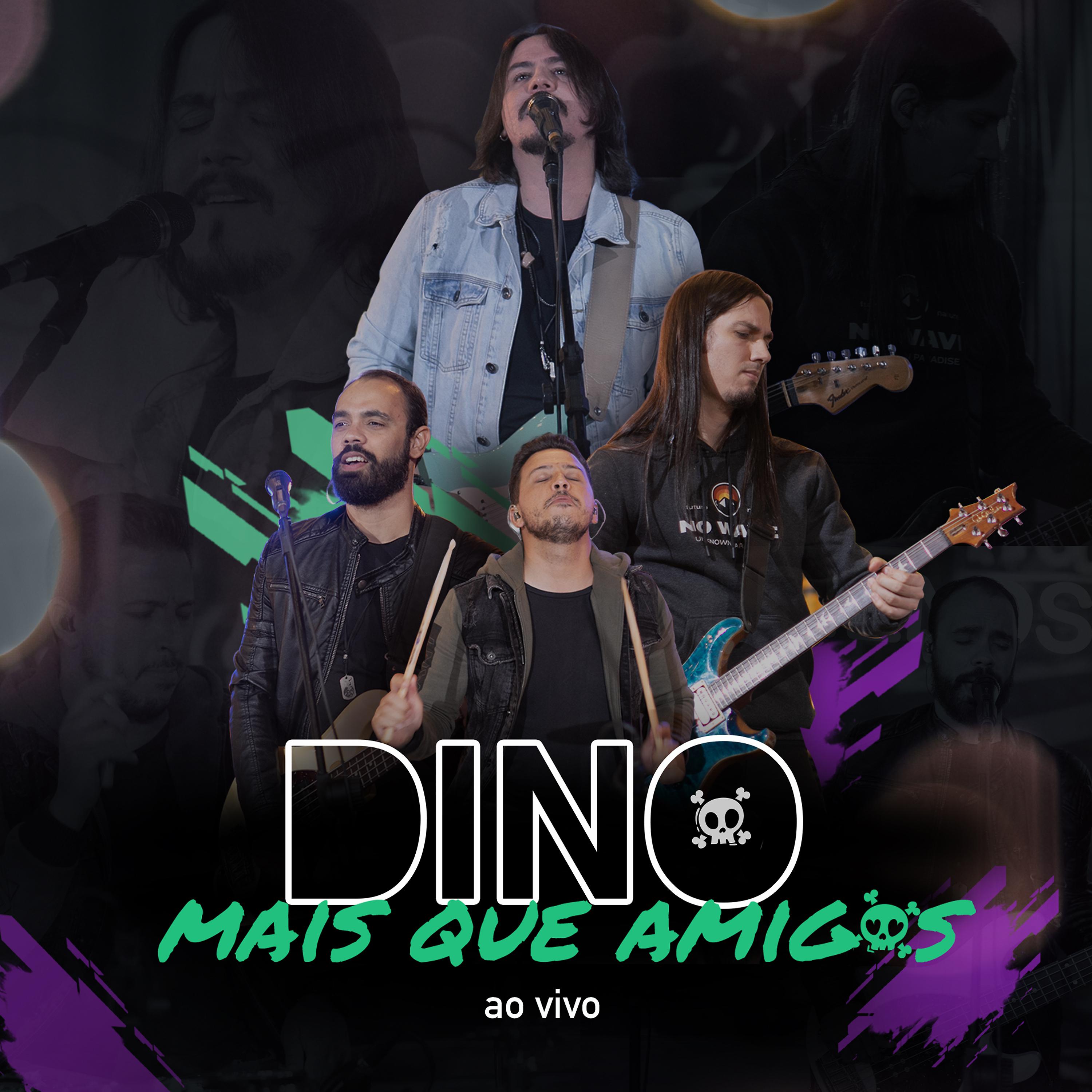 Постер альбома Dino Mais Que Amigos (Ao Vivo)