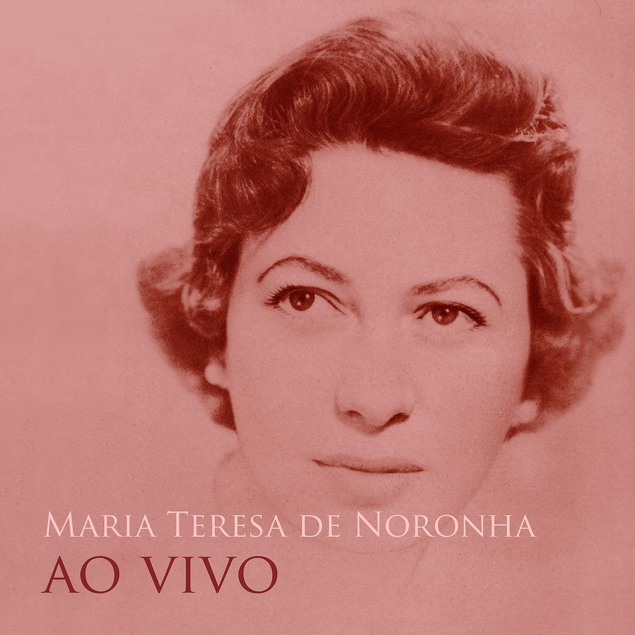 Постер альбома Maria Teresa de Noronha ao Vivo
