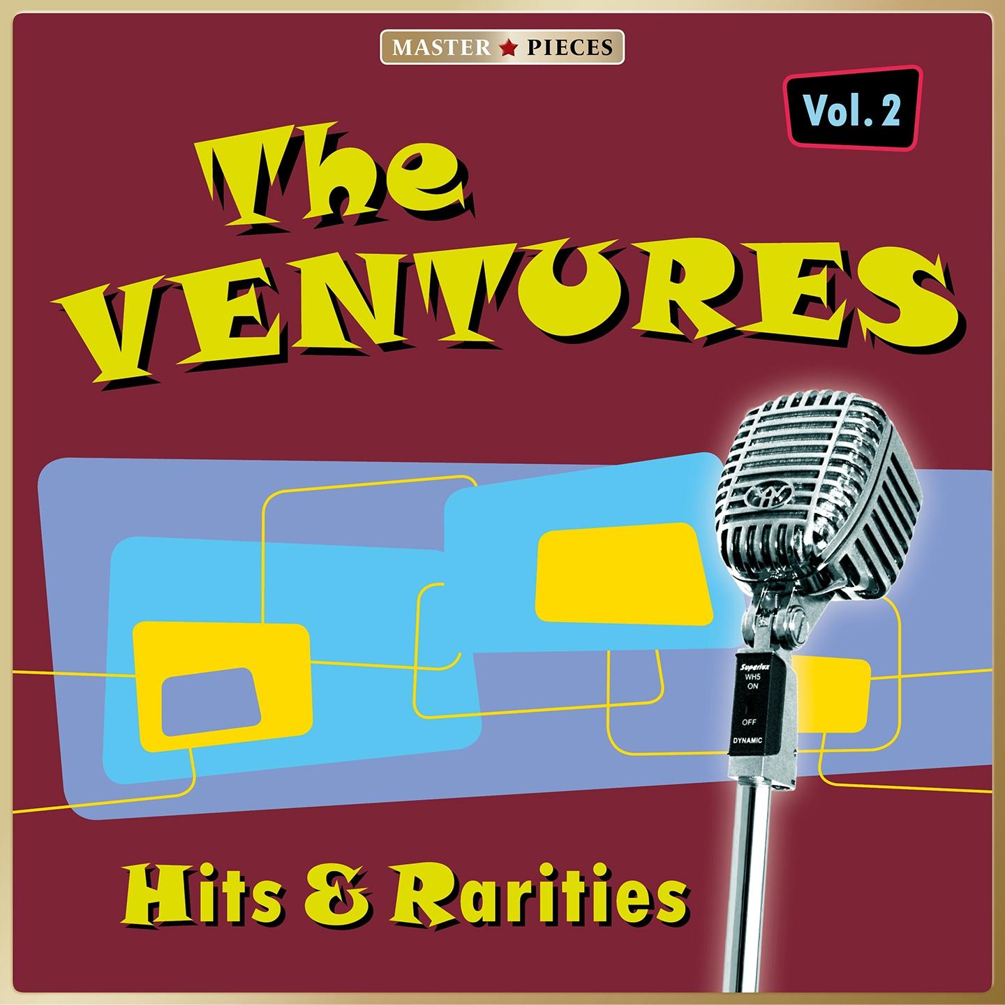 Постер альбома Masterpieces Presents the Ventures: Hits & Rarities, Vol. 2