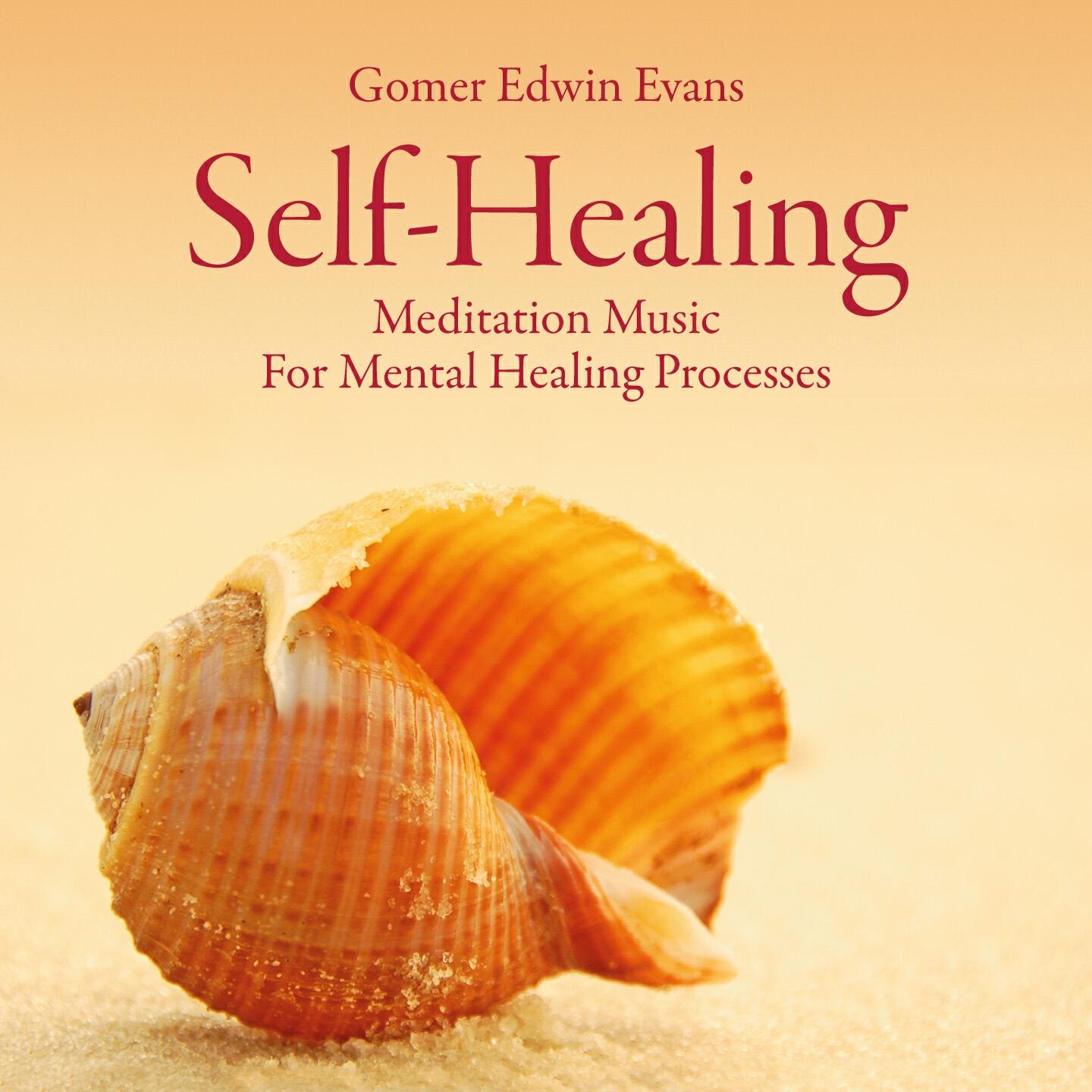Gomer Edwin Evans - Self-Healing Through Meditation, Pt. 7