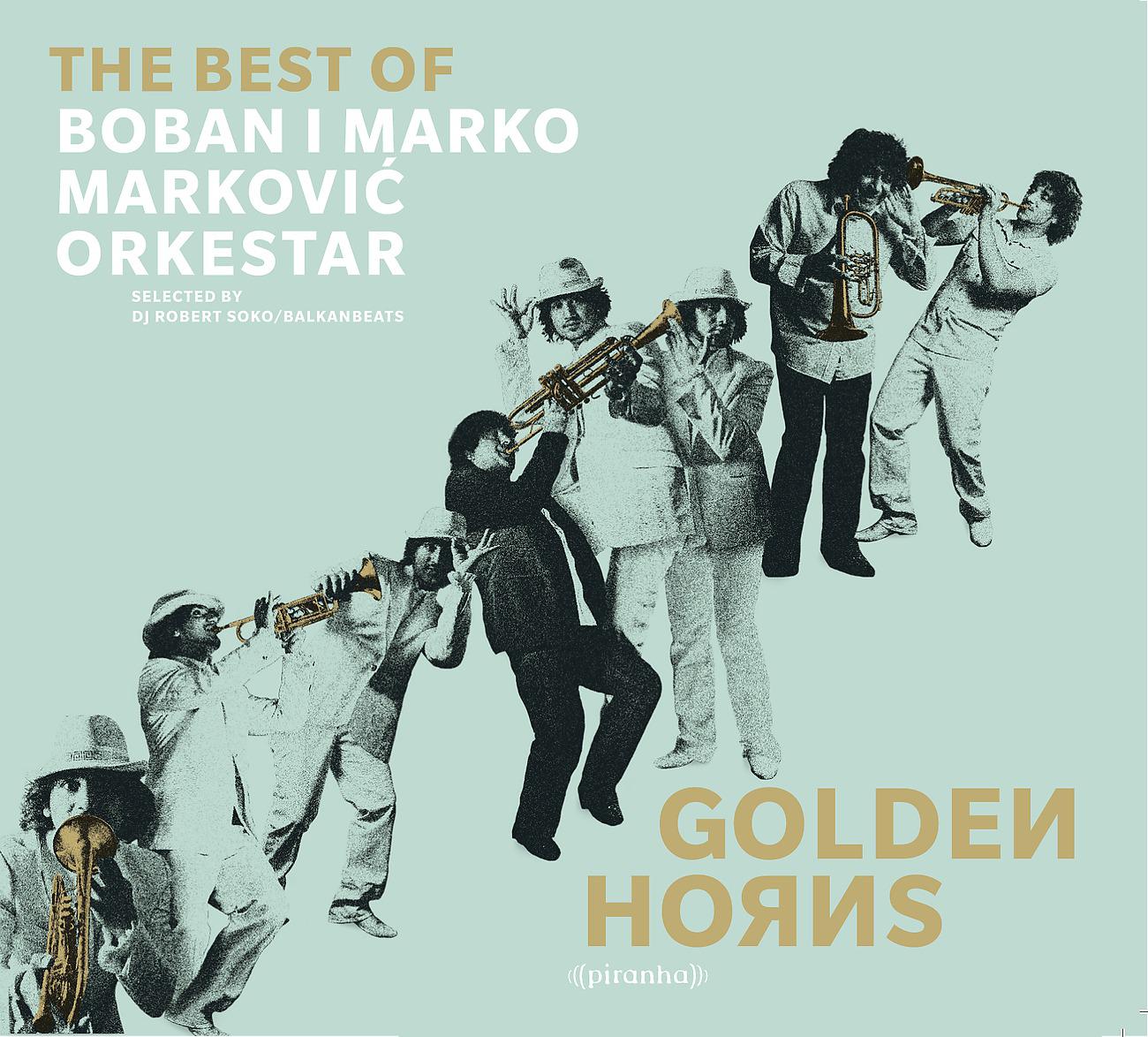 Постер альбома Golden Horns - Best of Boban i Marko Markovic Orkestar