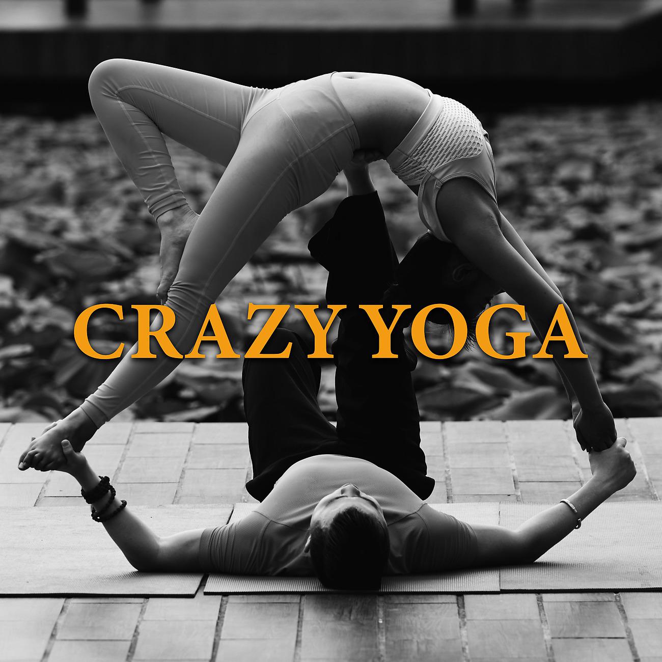 Постер альбома Crazy Yoga
