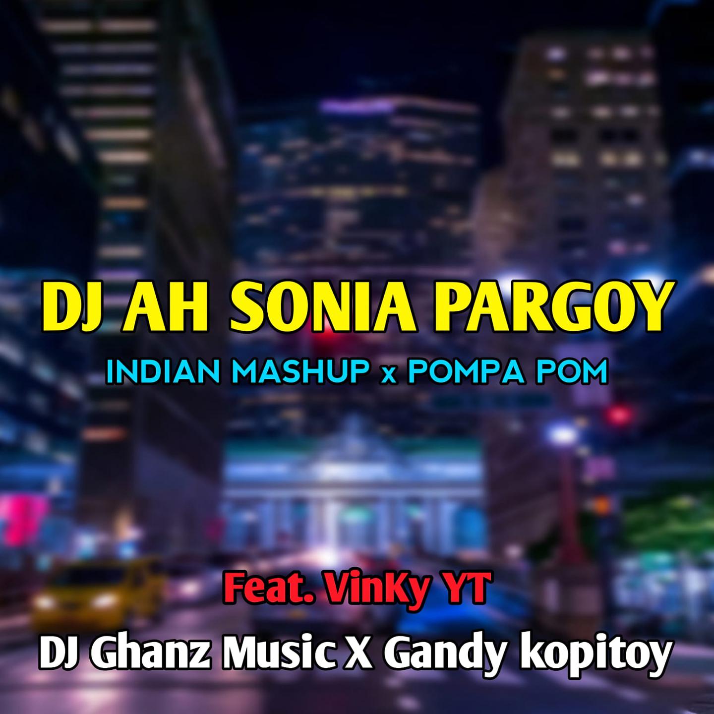 Постер альбома DJ AH SONIA PARGOY