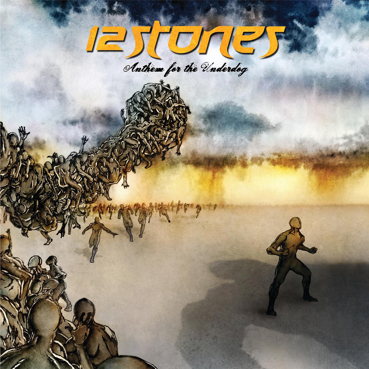 12 стоун. 12 Stones Anthem for the Underdog. 12 Stones 12 Stones album. 12 Stones Anthem for the Underdog CD Cover. 12 Stones lifeless Cover.