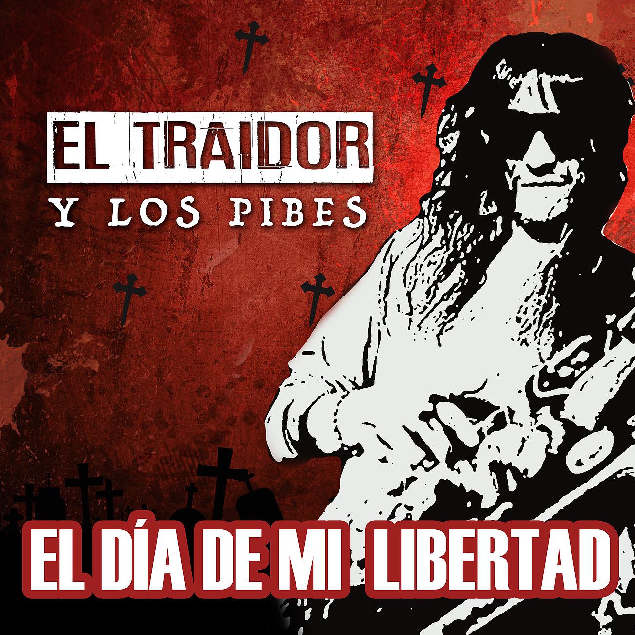 Постер альбома El Día de Mi Libertad