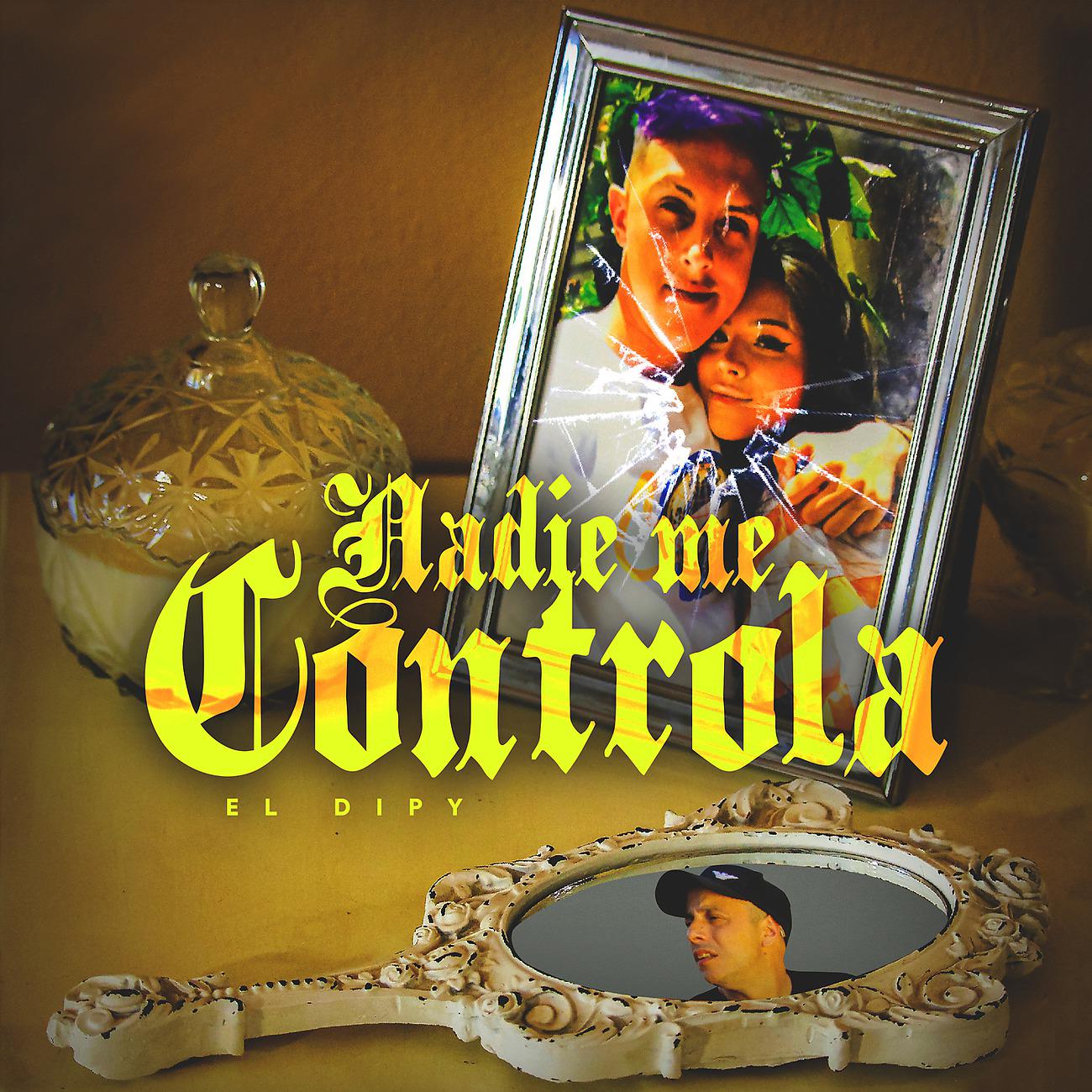 Постер альбома Nadie Me Controla