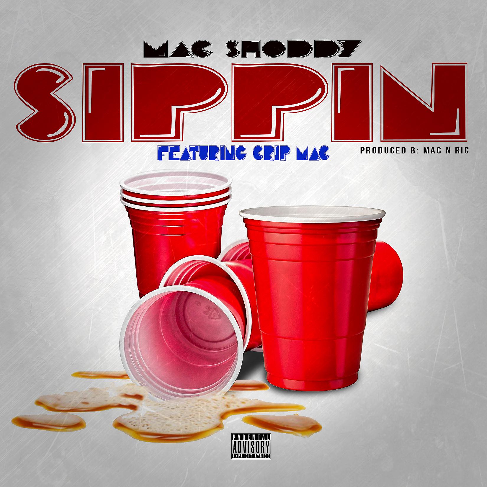 Постер альбома Sippin (feat. Crip Mac)