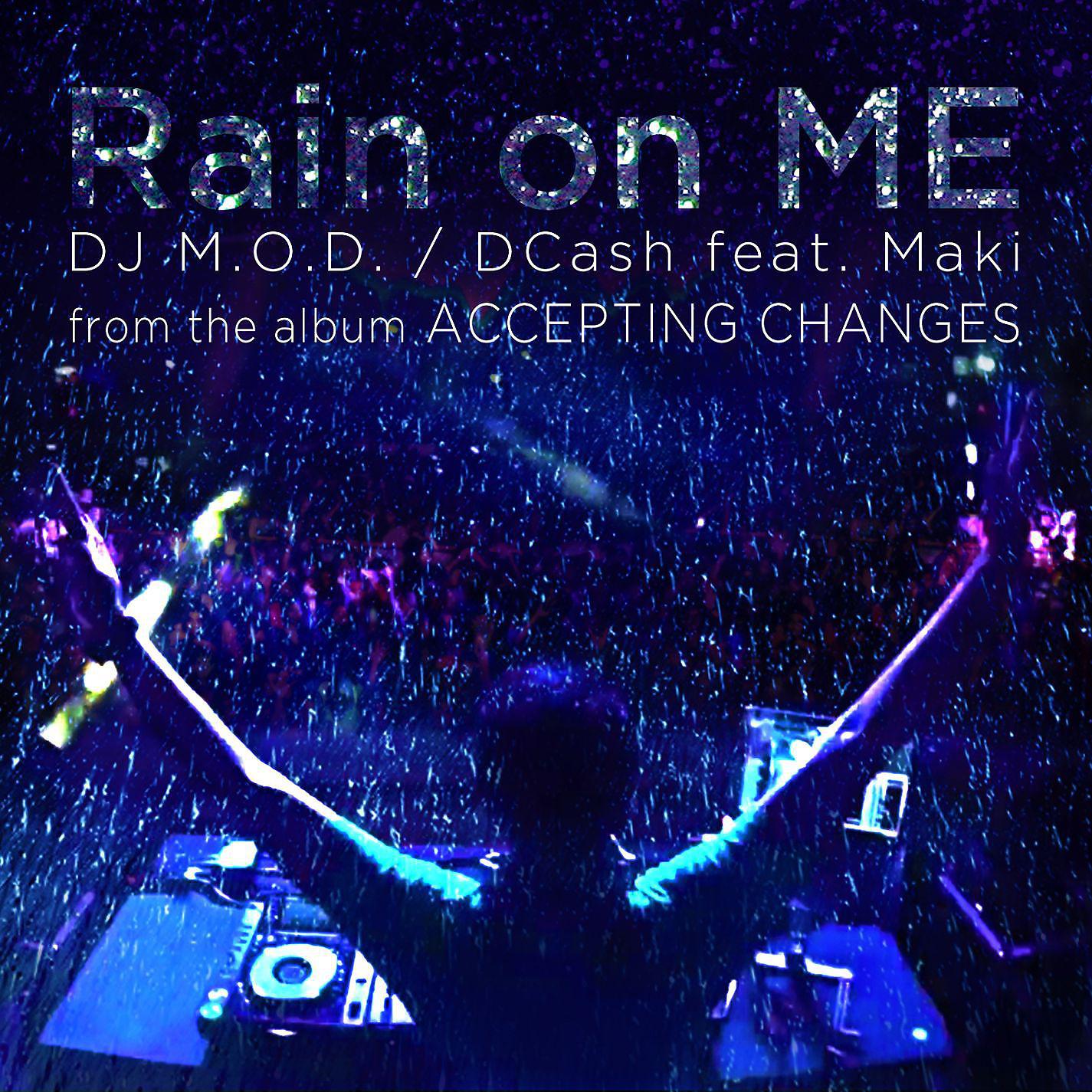 Постер альбома Rain On Me (feat. DCash and Maki)