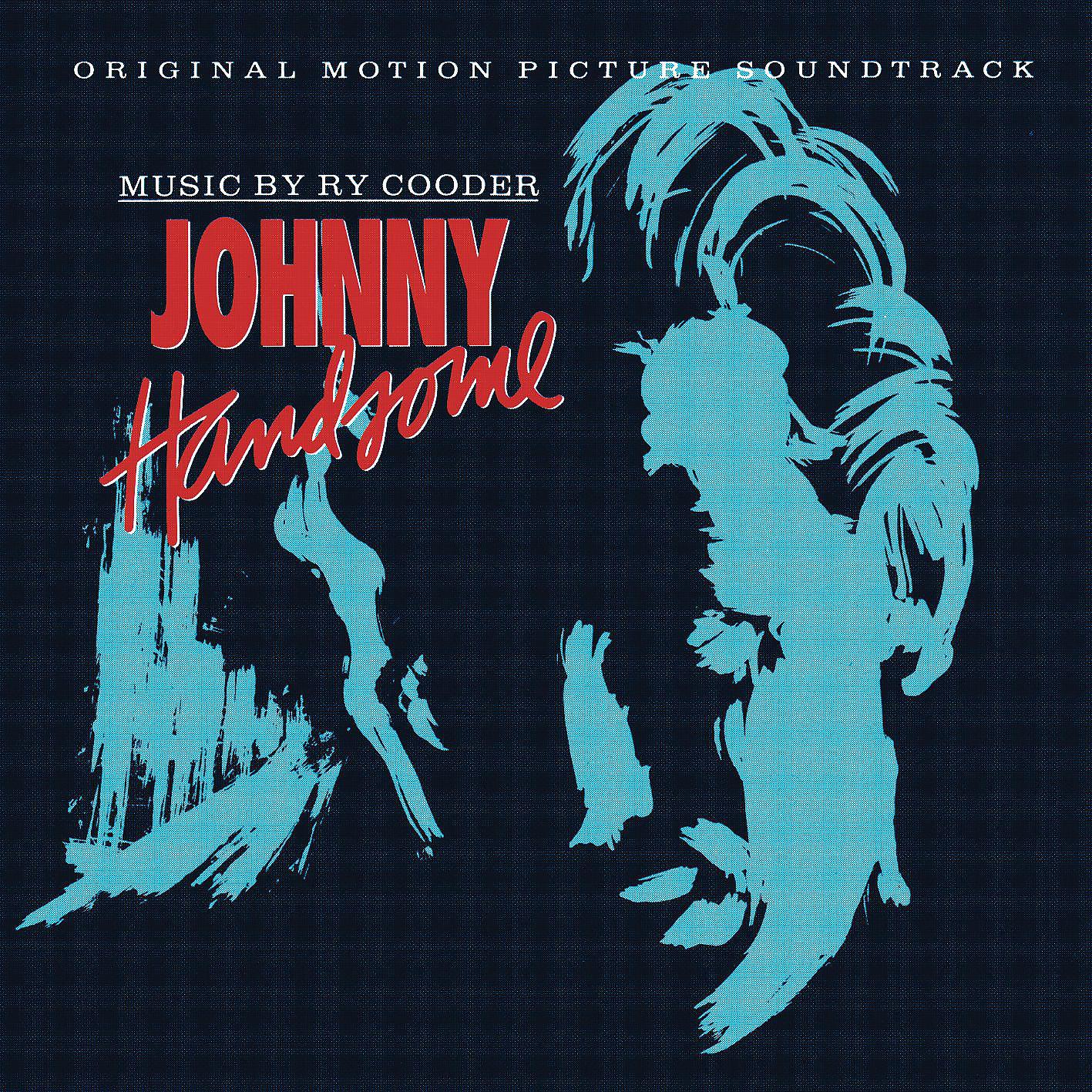 Постер альбома Johnny Handsome (Original Soundtrack)