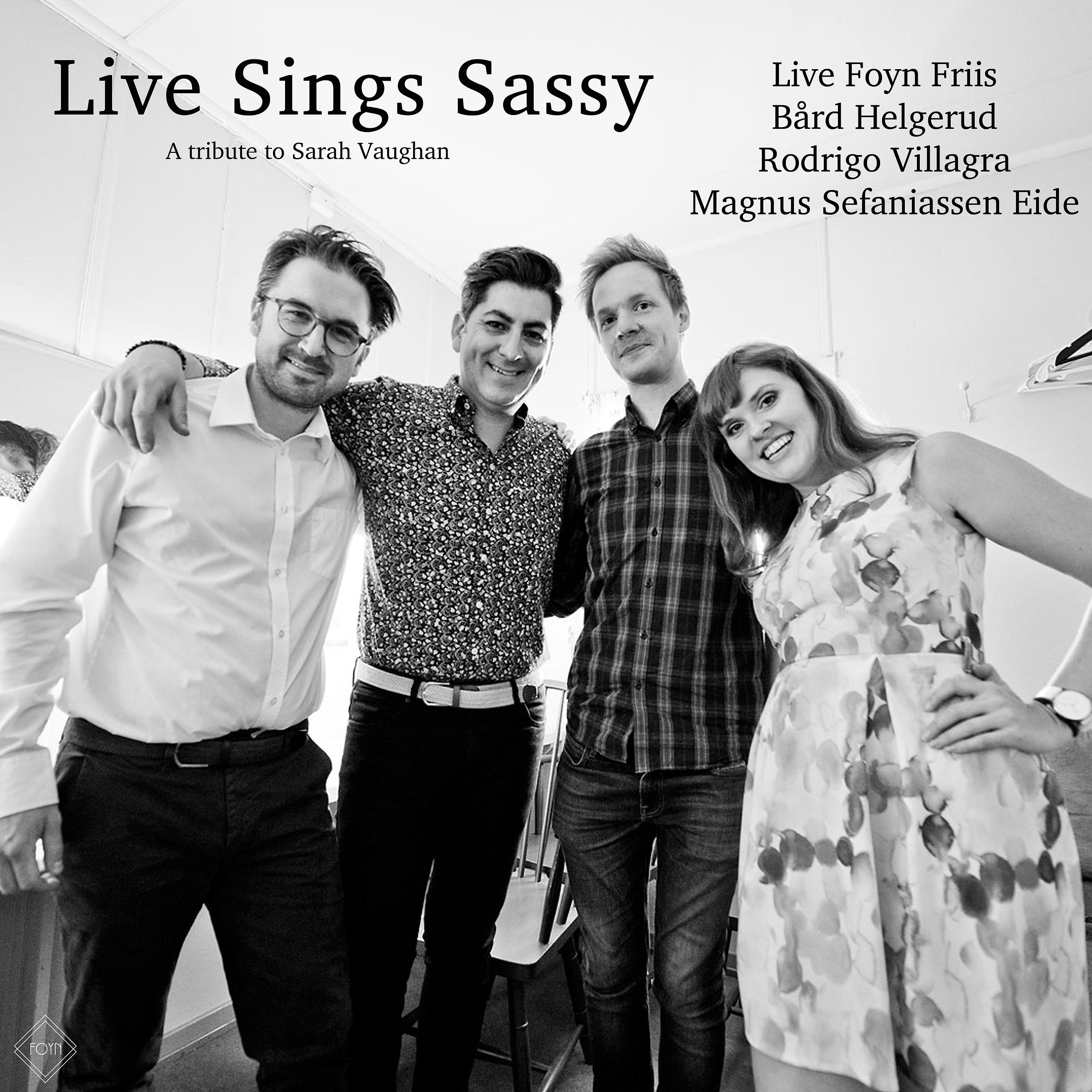 Постер альбома Live Sings Sassy (Studio Album)