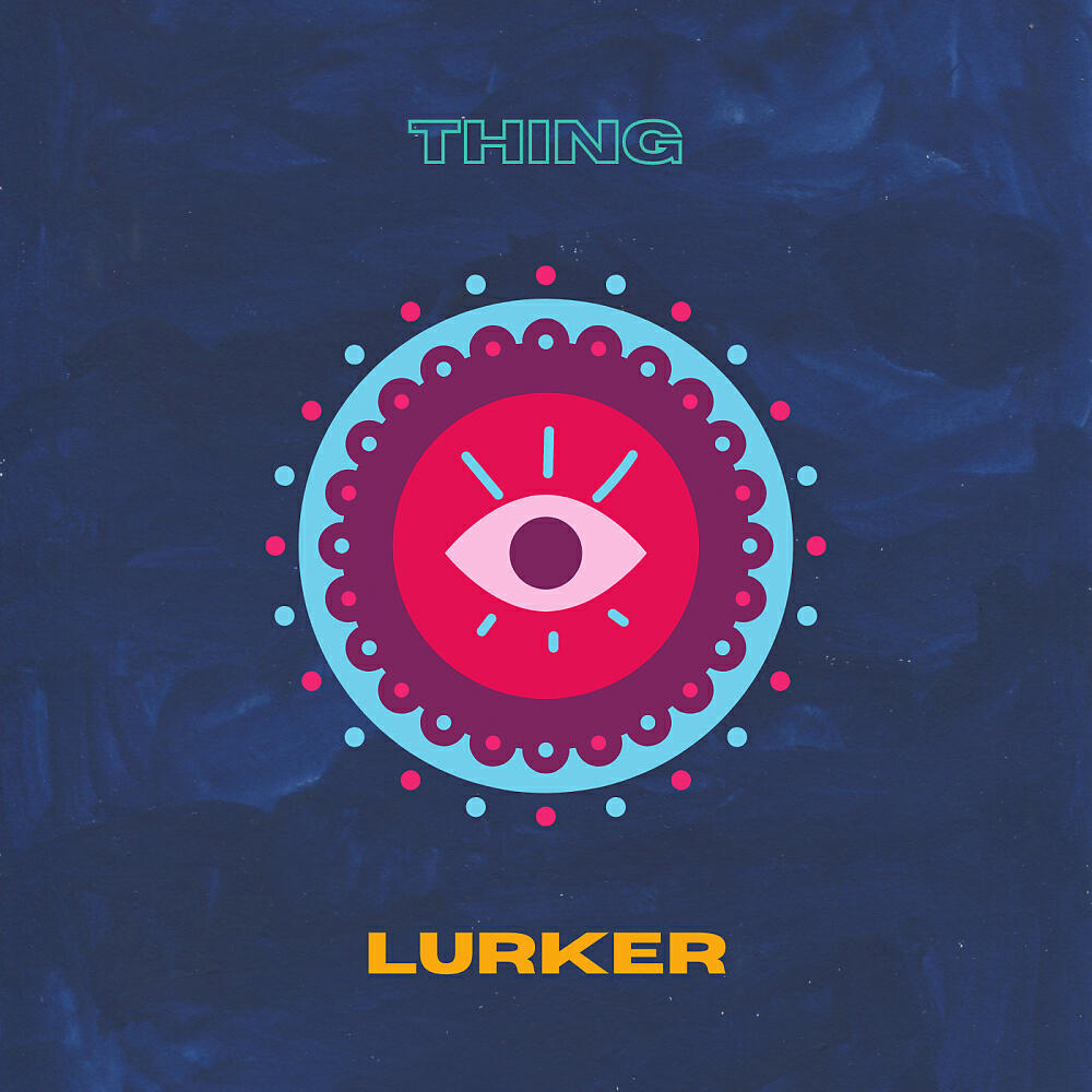 Thing - Lurker Step