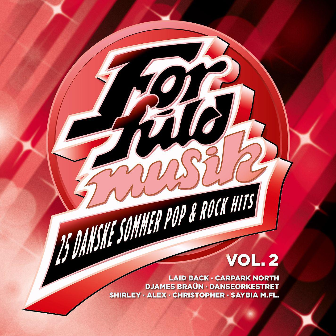 Постер альбома For Fuld Musik - 25 Danske Sommer Pop & Rock Hits Vol. 2